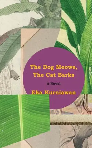New Directions Publishing Corporation The Dog Meows, The Cat Barks