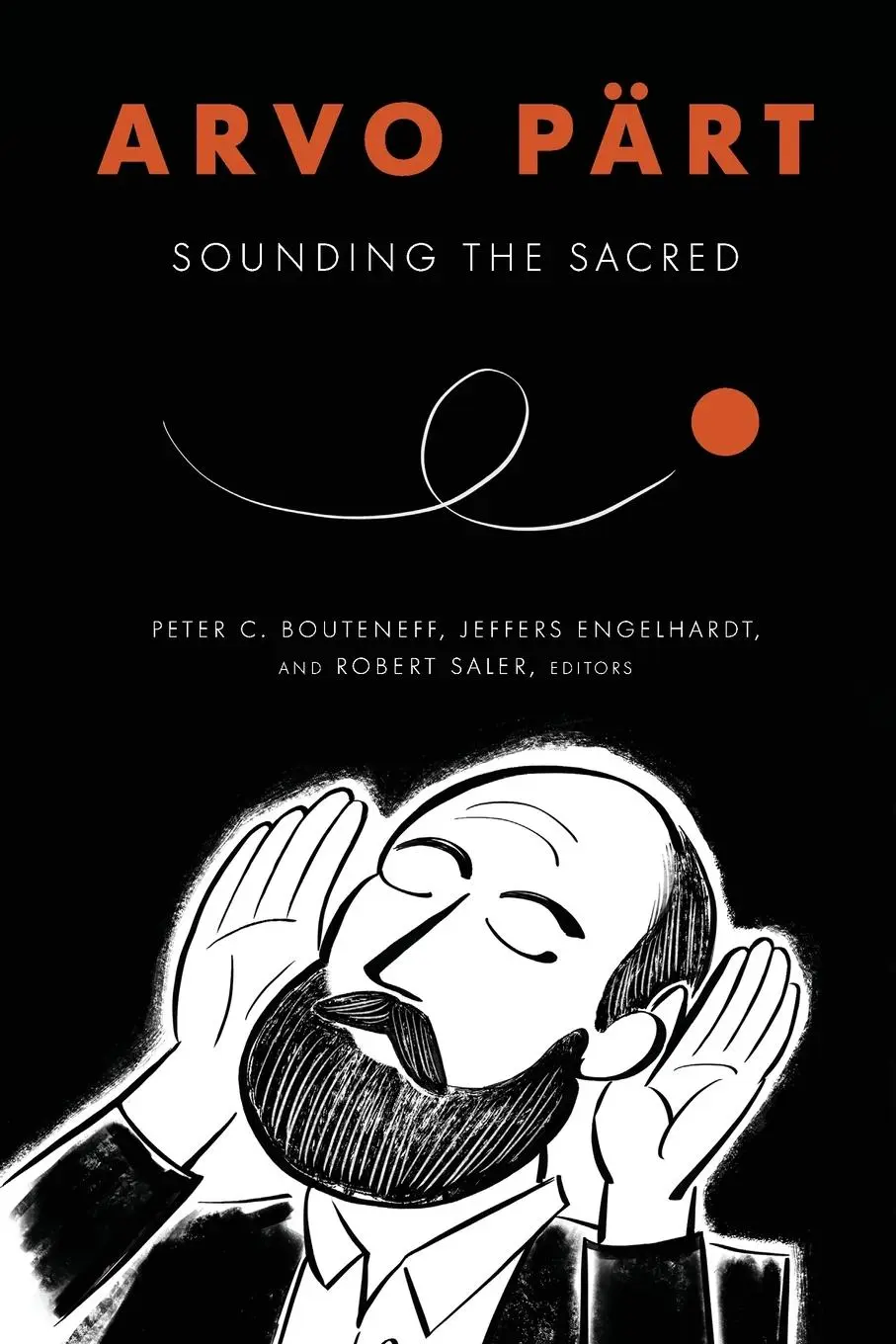 Cover: 9780823289769 | Arvo Pärt | Sounding the Sacred | Peter C. Bouteneff (u. a.) | Buch