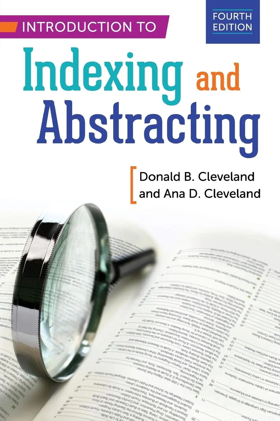 Cover: 9781598849769 | Introduction to Indexing and Abstracting | Ana Cleveland (u. a.)