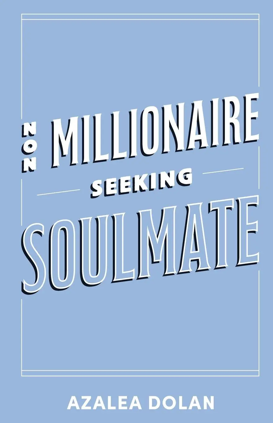 Cover: 9781958139769 | Non-Millionaire Seeking Soulmate | Azalea Dolan | Taschenbuch | 2026