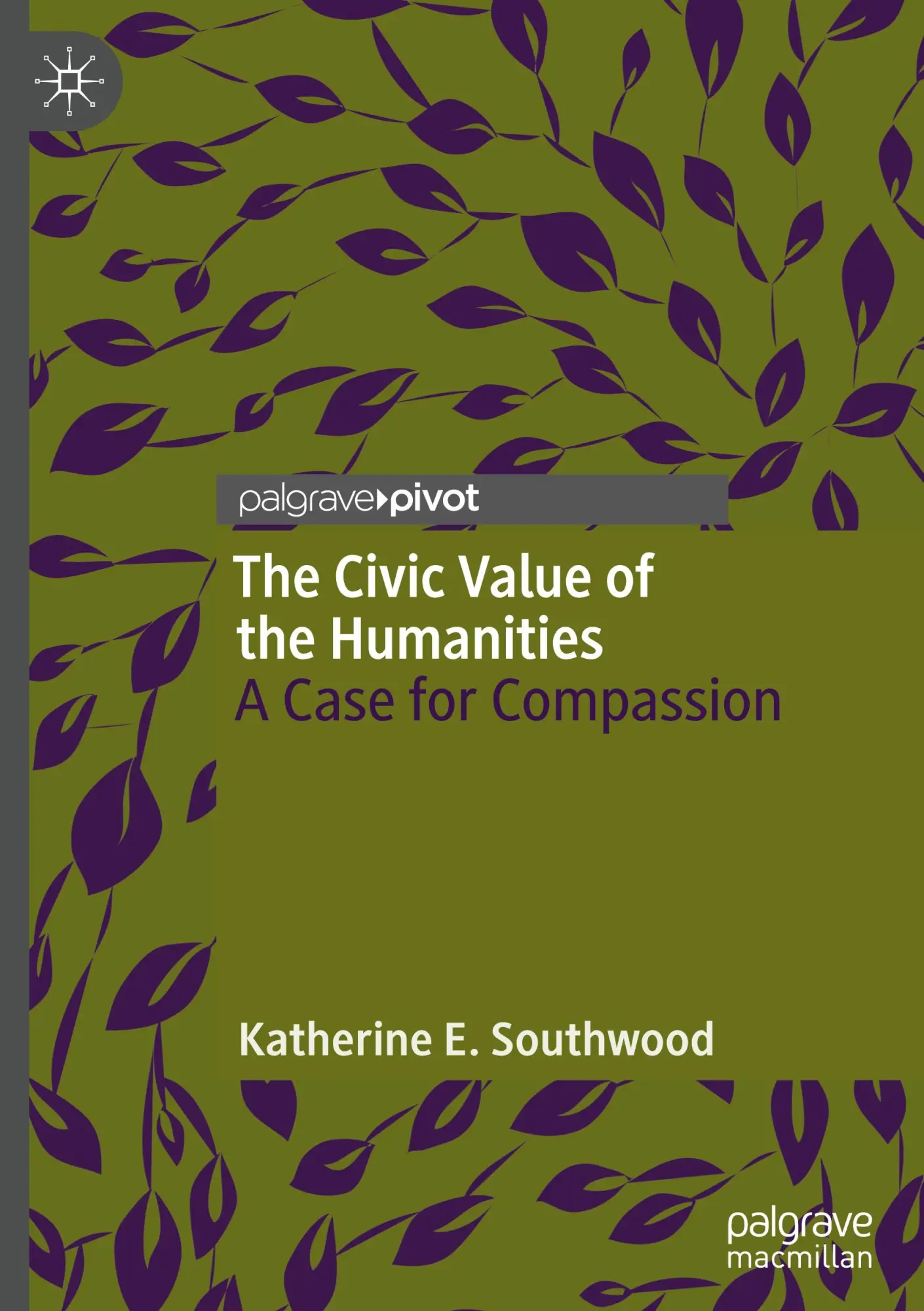 Cover: 9783032019769 | The Civic Value of the Humanities | A Case for Compassion | Southwood