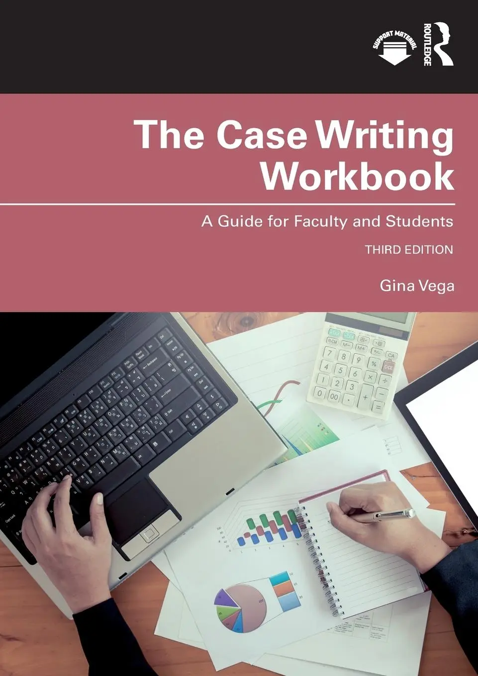 Cover: 9781032069869 | The Case Writing Workbook | A Guide for Faculty and Students | Vega