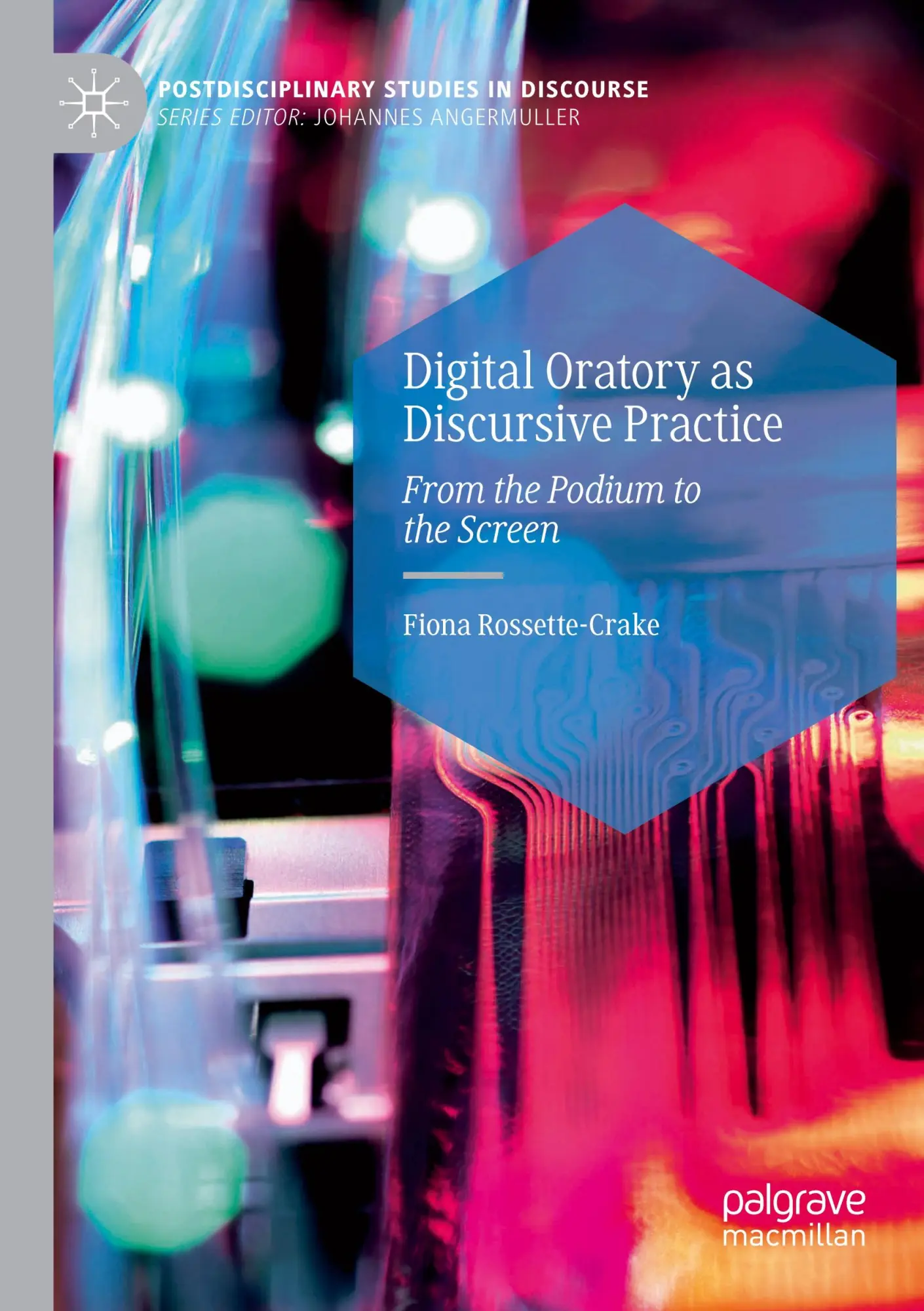 Cover: 9783031189869 | Digital Oratory as Discursive Practice | From the Podium to the Screen
