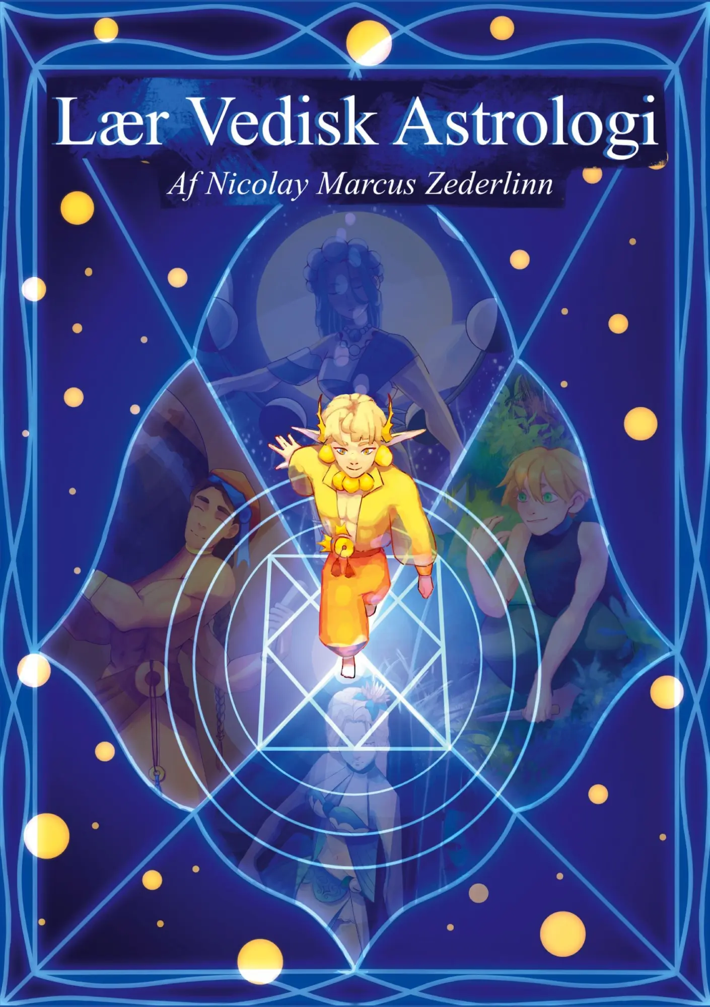 Cover: 9788743049869 | Lær Vedisk Astrologi | af Nicolay Marcus Zederlinn | Zederlinn | Buch