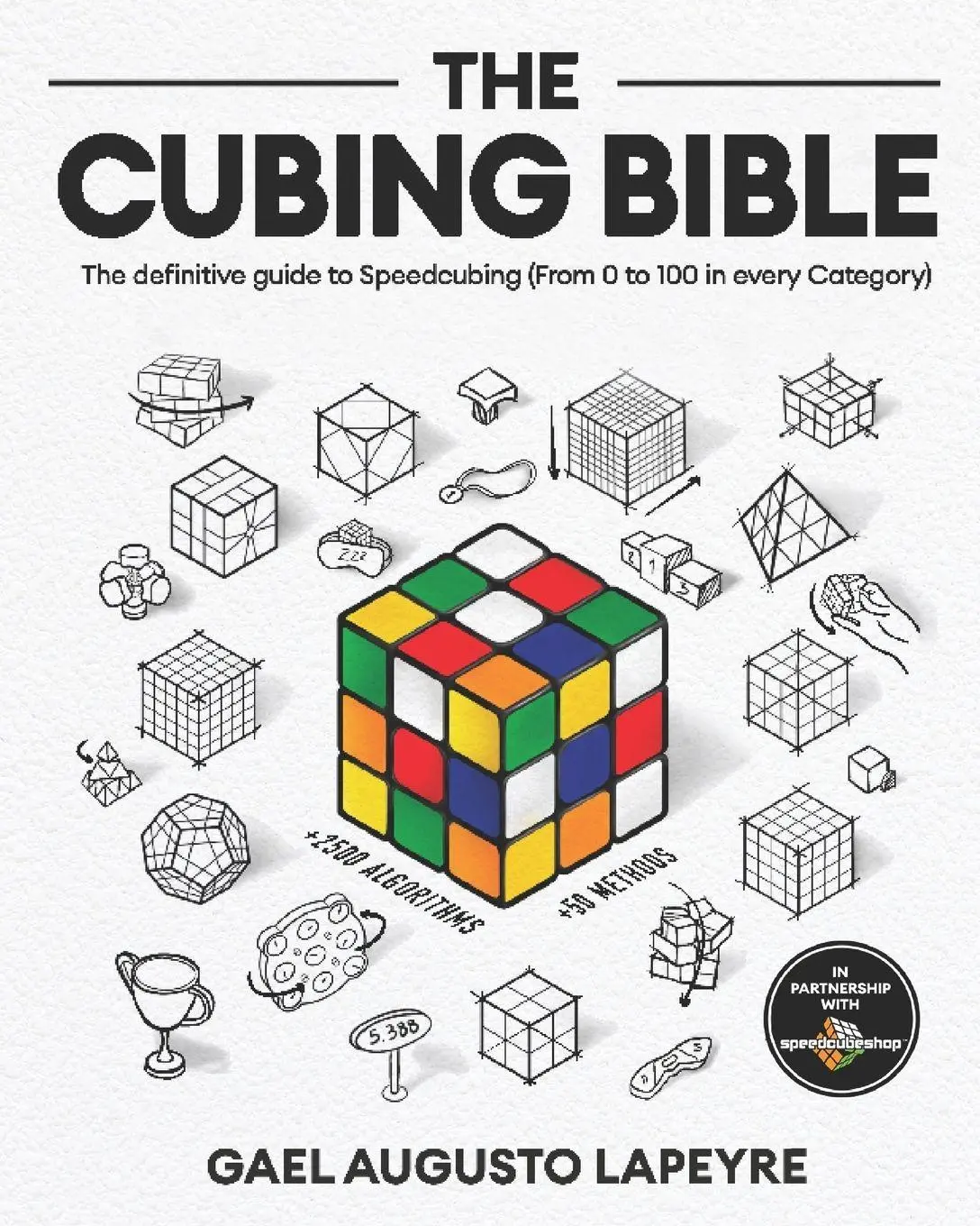 Cover: 9798289249869 | The Cubing Bible | Gael Augusto Lapeyre | Taschenbuch | Englisch