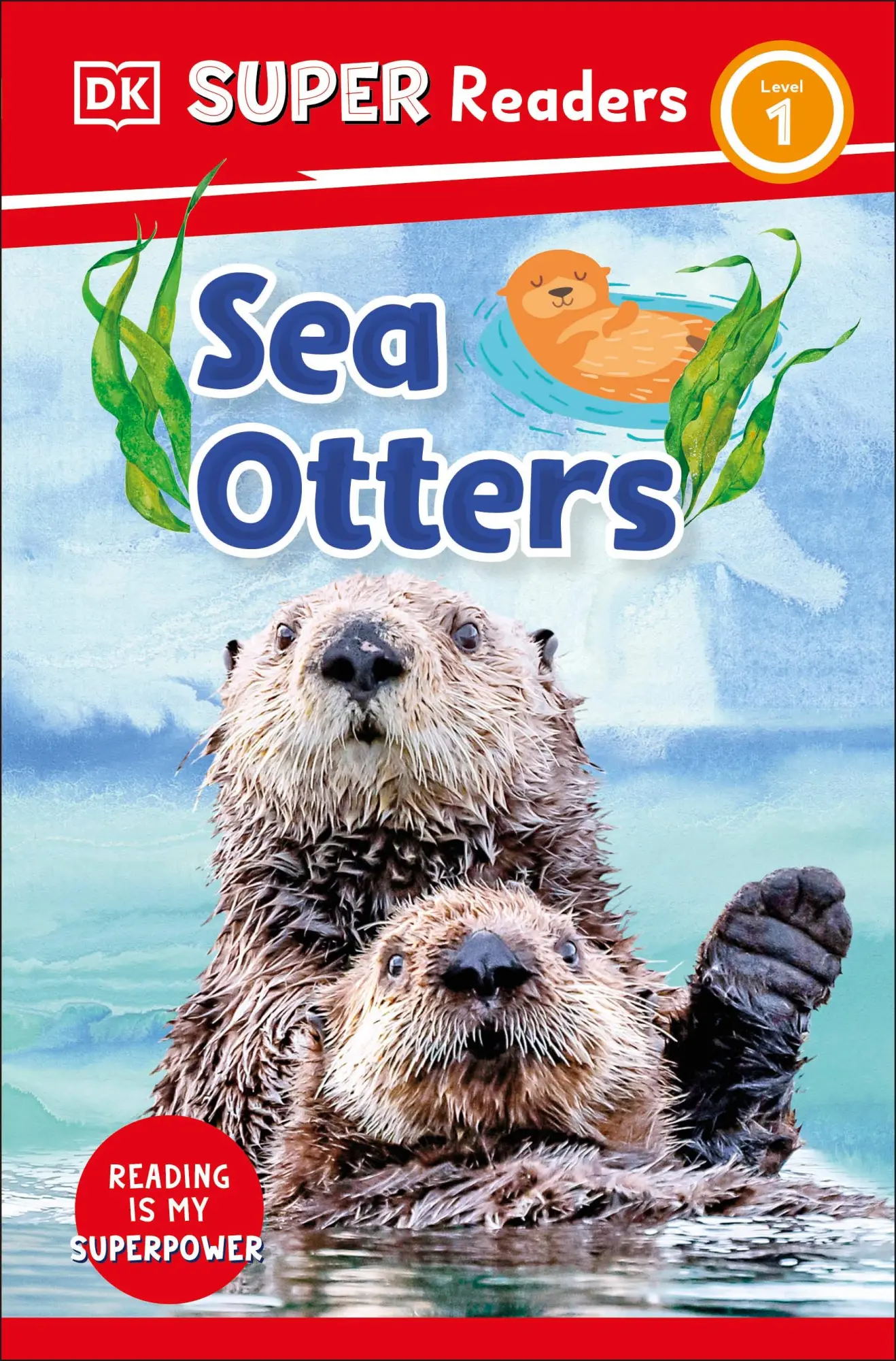 Cover: 9780241599969 | DK Super Readers Level 1 Sea Otters | Dk | Taschenbuch | Englisch