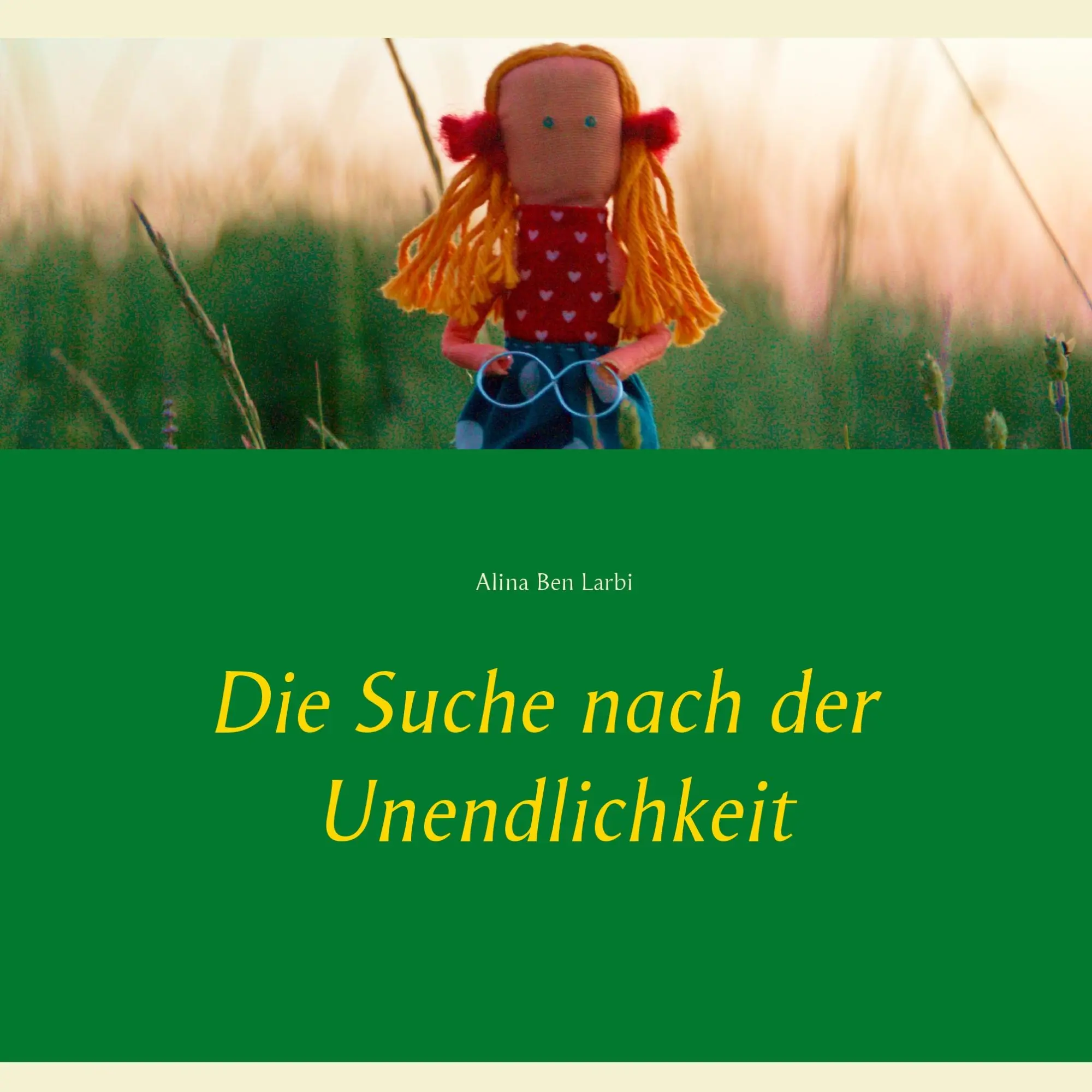 Cover: 9783734799969 | Die Suche nach der Unendlichkeit | Alina Ben Larbi | Taschenbuch