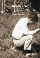 Cover: 9783849569969 | Der zugefrorene Traum | Ein Wände-Roman | Jascha Dhal | Taschenbuch