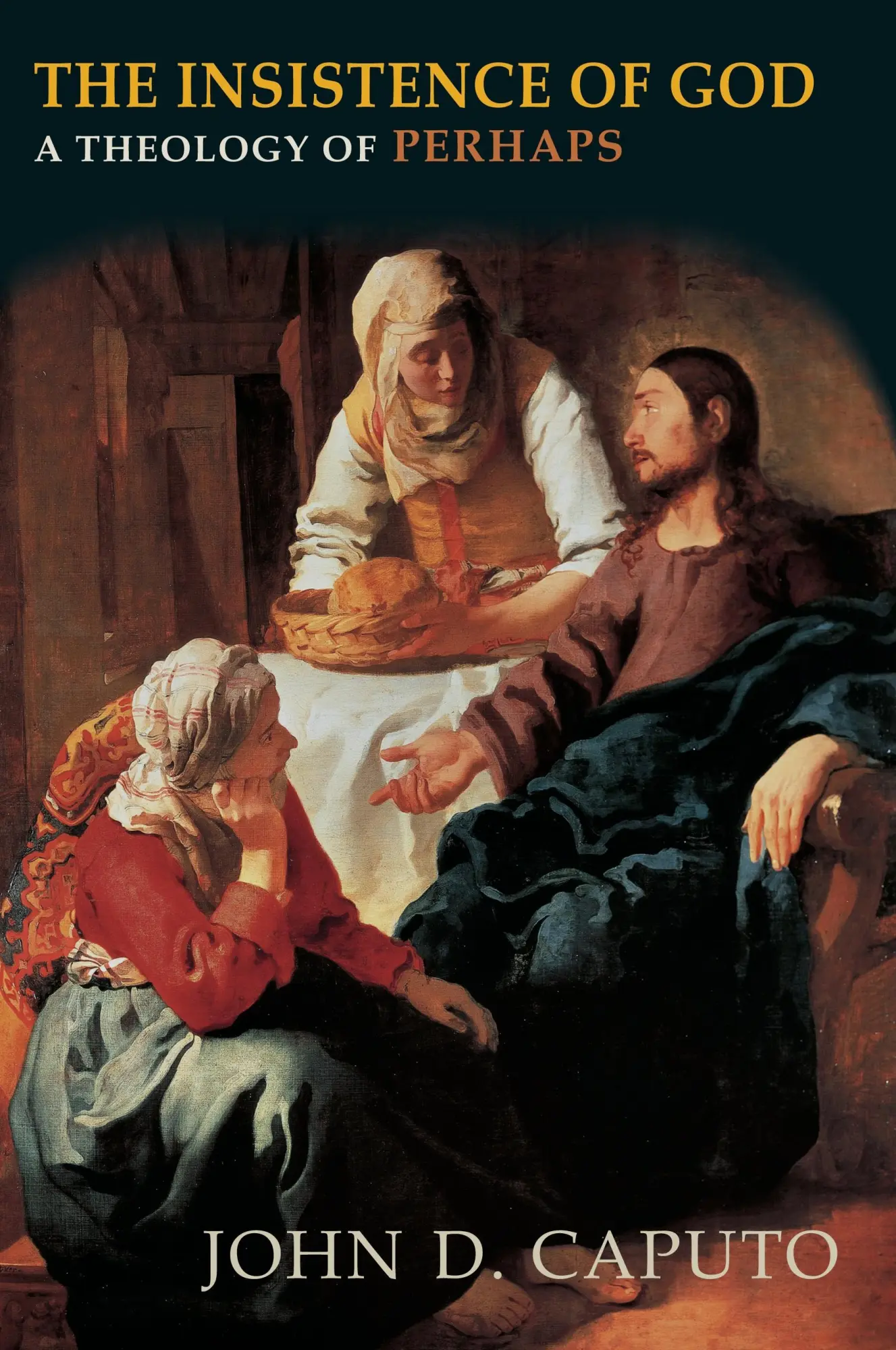Cover: 9780253010070 | The Insistence of God: A Theology of Perhaps | John D. Caputo | Buch