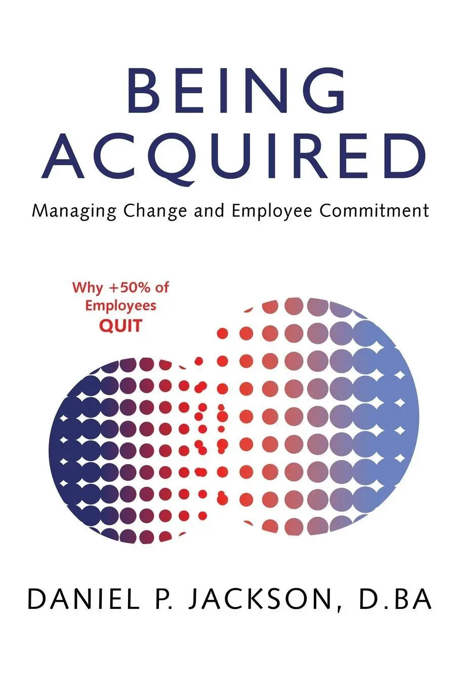 Cover: 9781665780070 | Being Acquired | Managing Change and Employee Commitment | BA | Buch