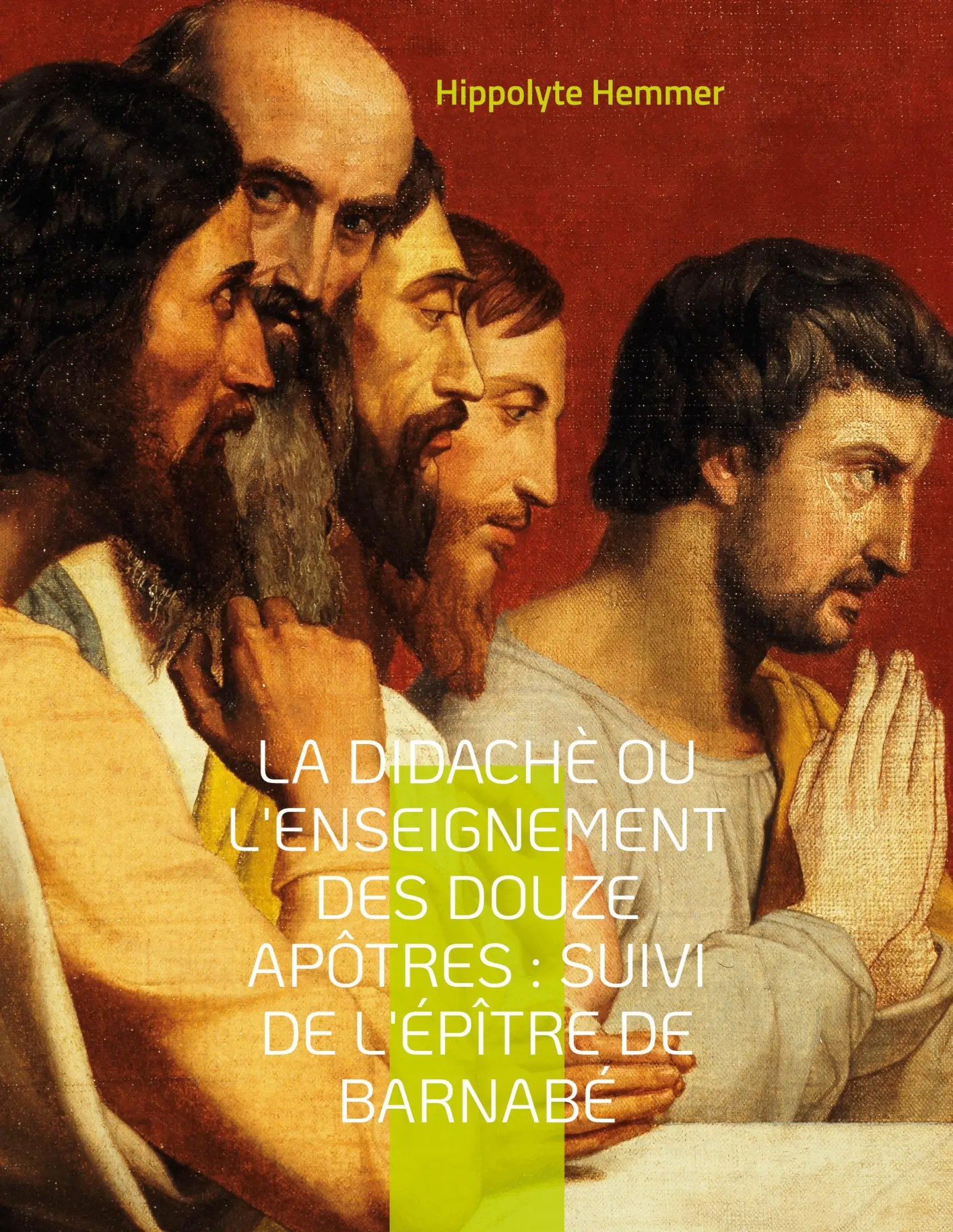 Cover: 9782322420070 | La Didachè ou l'enseignement des douze Apôtres : Suivi de l'Épître...