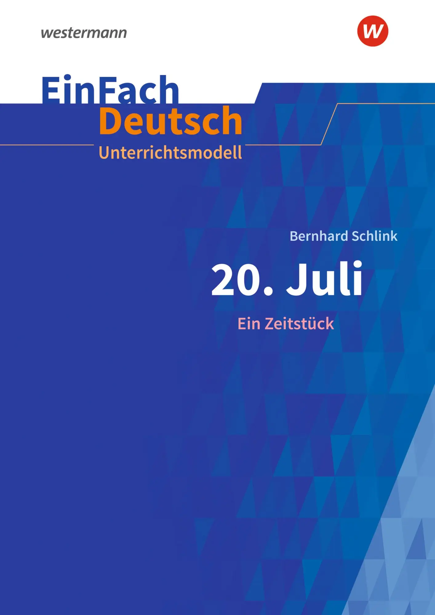 Cover: 9783141080070 | 20. Juli. Ein Zeitstück. EinFach Deutsch Unterrichtsmodelle | Schlink