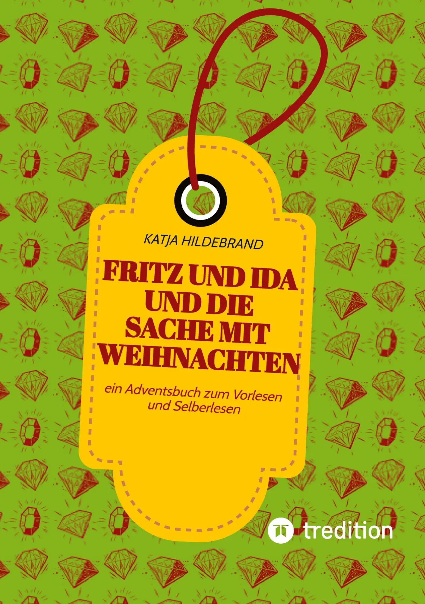 Cover: 9783384700070 | Fritz und Ida und die Sache mit Weihnachten | Katja Hildebrand | Buch