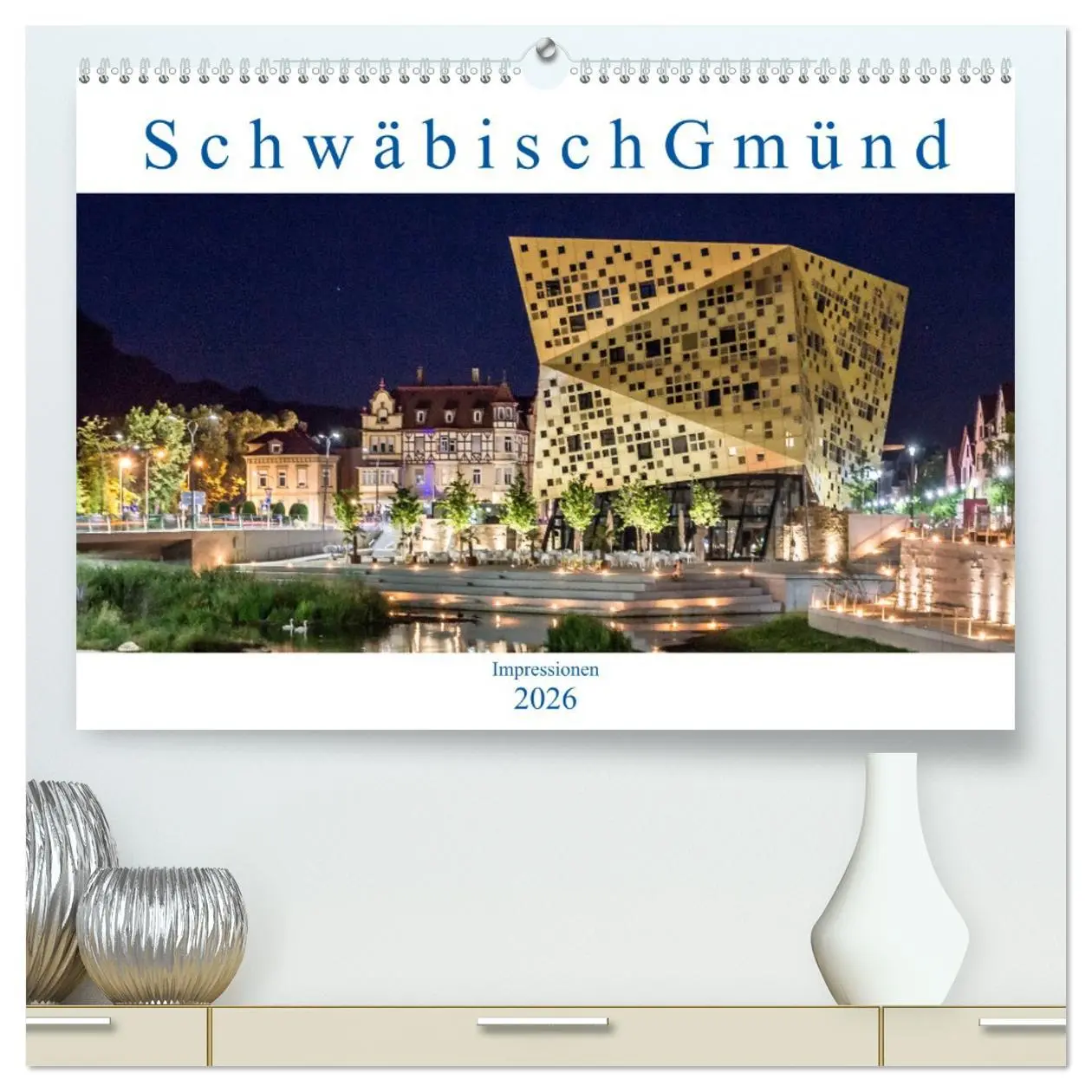 Cover: 9783457750070 | Schwäbisch Gmünd - Impressionen (hochwertiger Premium Wandkalender...