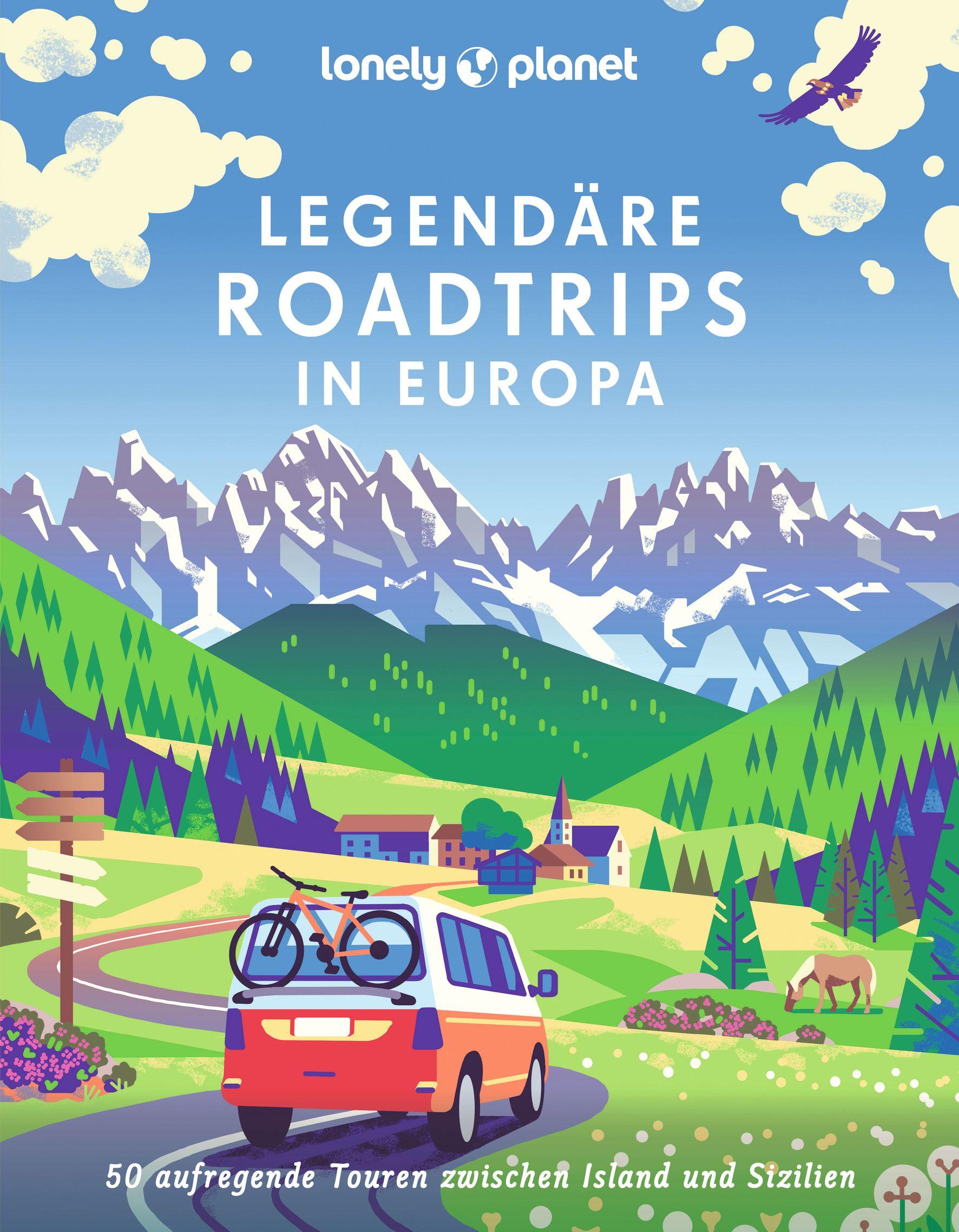 Cover: 9783575010070 | LONELY PLANET Bildband Legendäre Roadtrips in Europa | Verlag | Buch