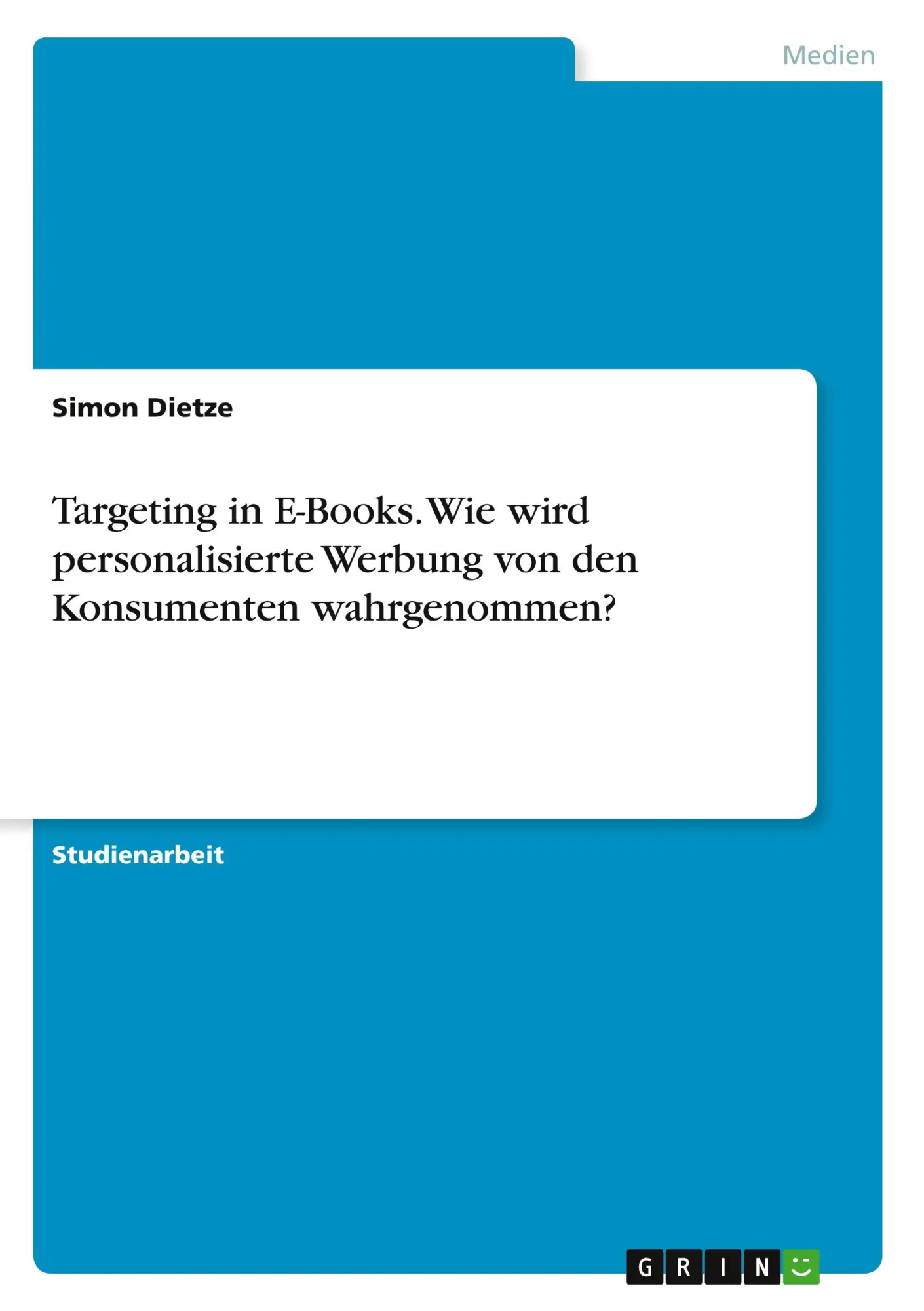 Cover: 9783668240070 | Targeting in E-Books. Wie wird personalisierte Werbung von den...