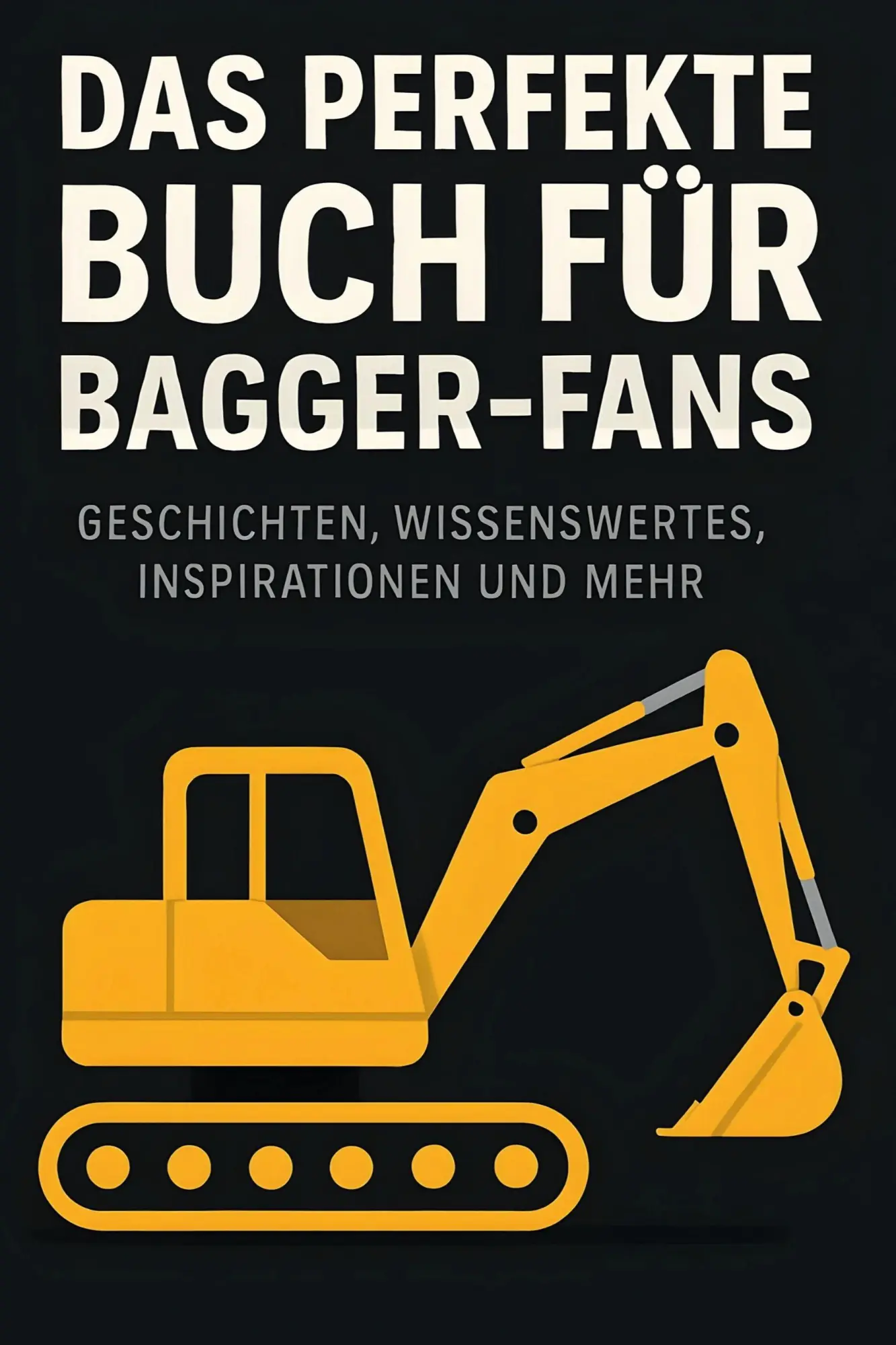 Cover: 9783695350070 | Das perfekte Buch für Bagger-Fans | David Schulz | Taschenbuch | 2025