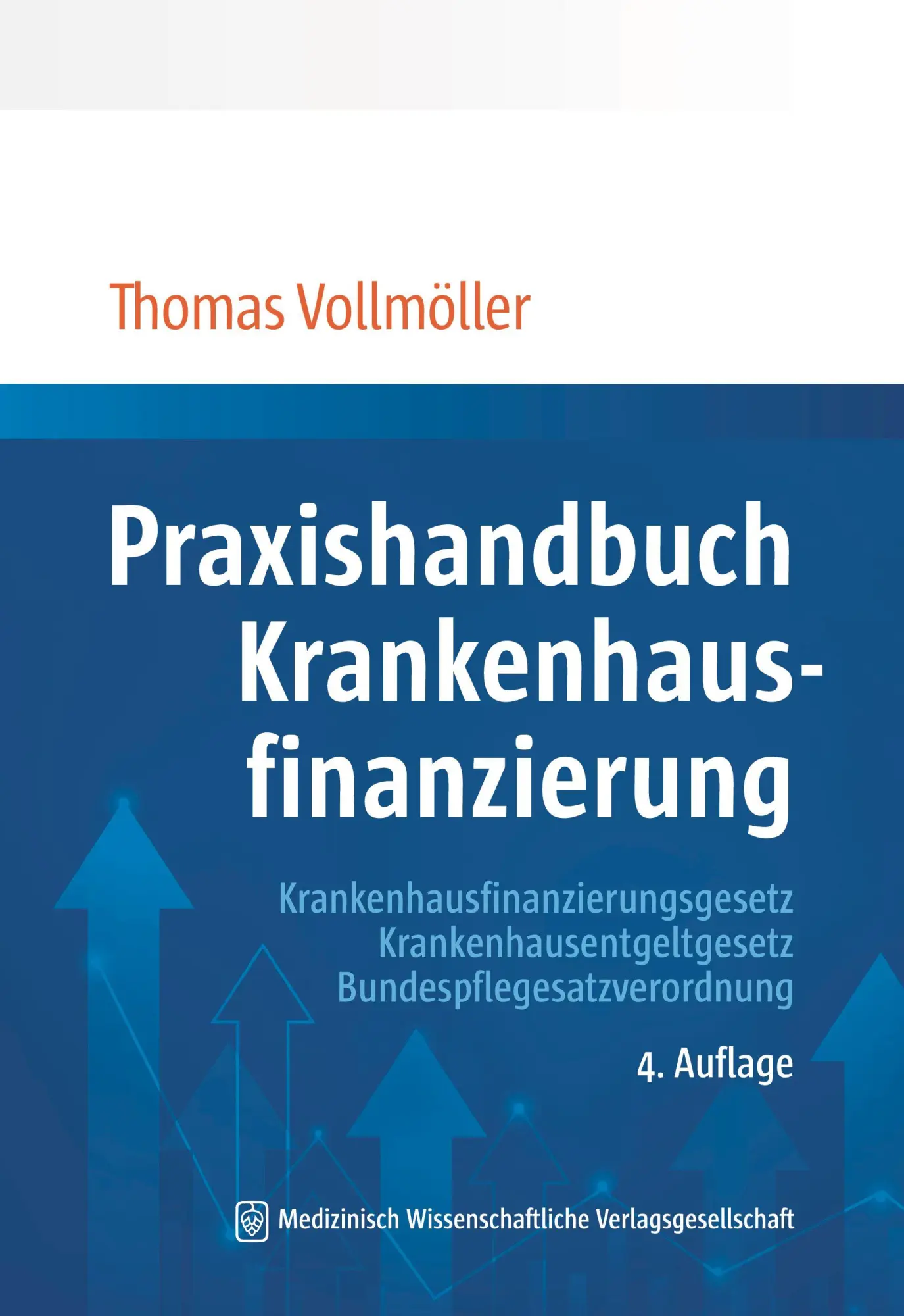 Cover: 9783775300070 | Praxishandbuch Krankenhausfinanzierung | Thomas Vollmöller | Buch