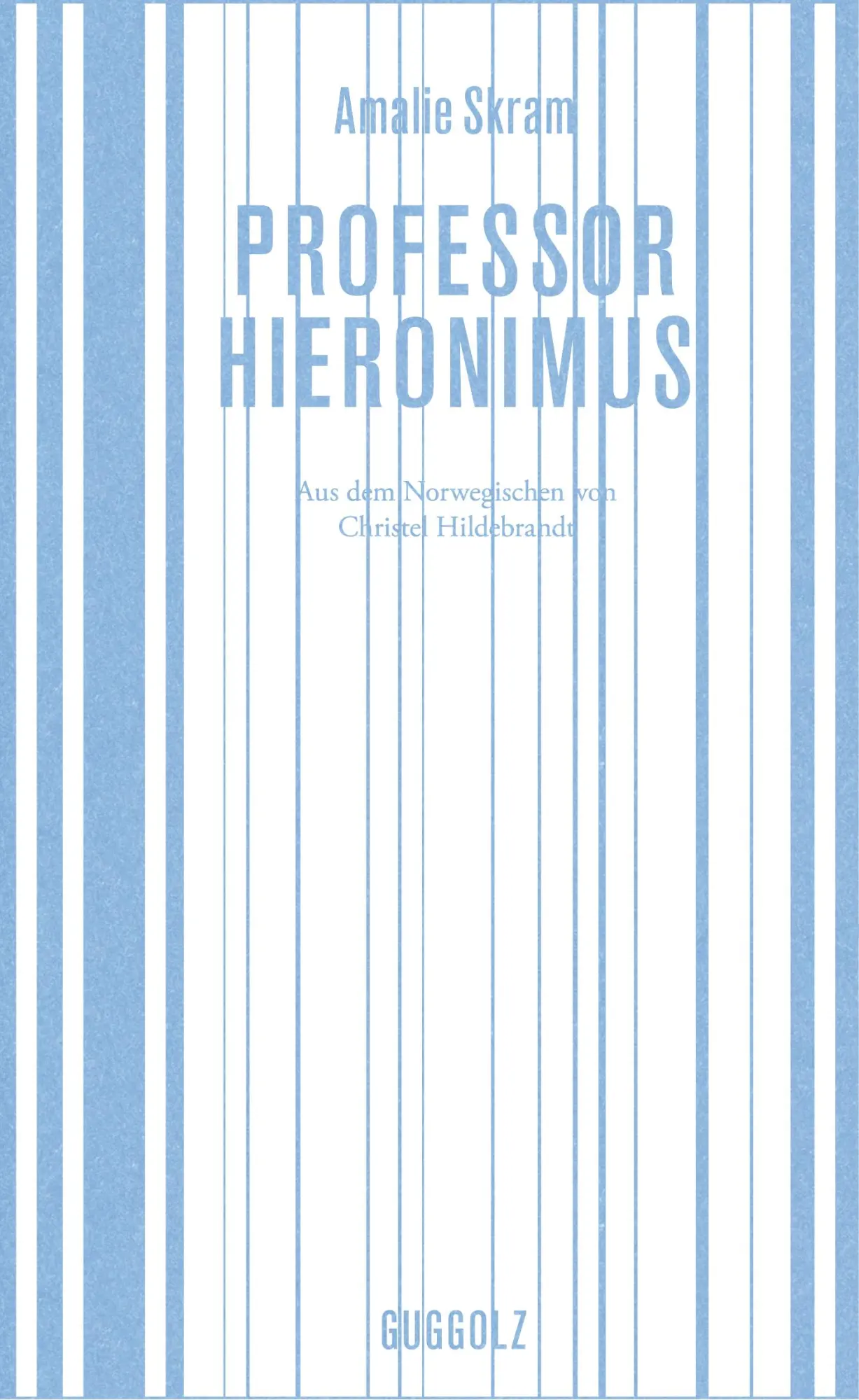 Cover: 9783945370070 | Professor Hieronimus | Amalie Skram | Buch | 464 S. | Deutsch | 2016