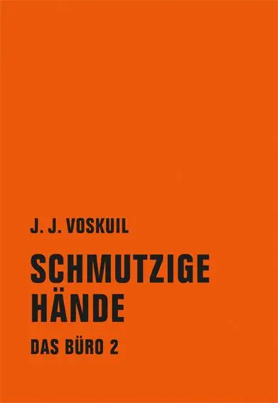 Cover: 9783957320070 | Das Büro 02 | Schmutzige Hände | J. J. Voskuil | Buch | Das Büro