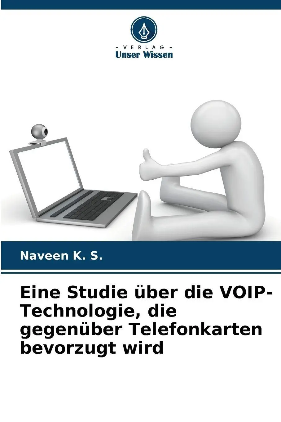 Cover: 9786209260070 | Eine Studie über die VOIP-Technologie, die gegenüber Telefonkarten...