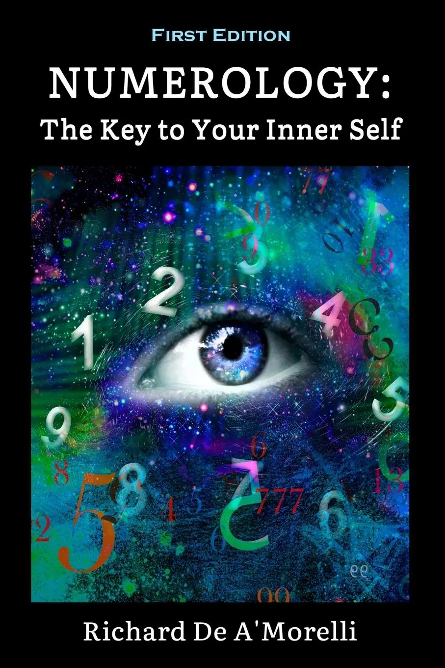 Cover: 9781643990170 | NUMEROLOGY | The Key to Your Inner Self | Richard De A'Morelli | Buch
