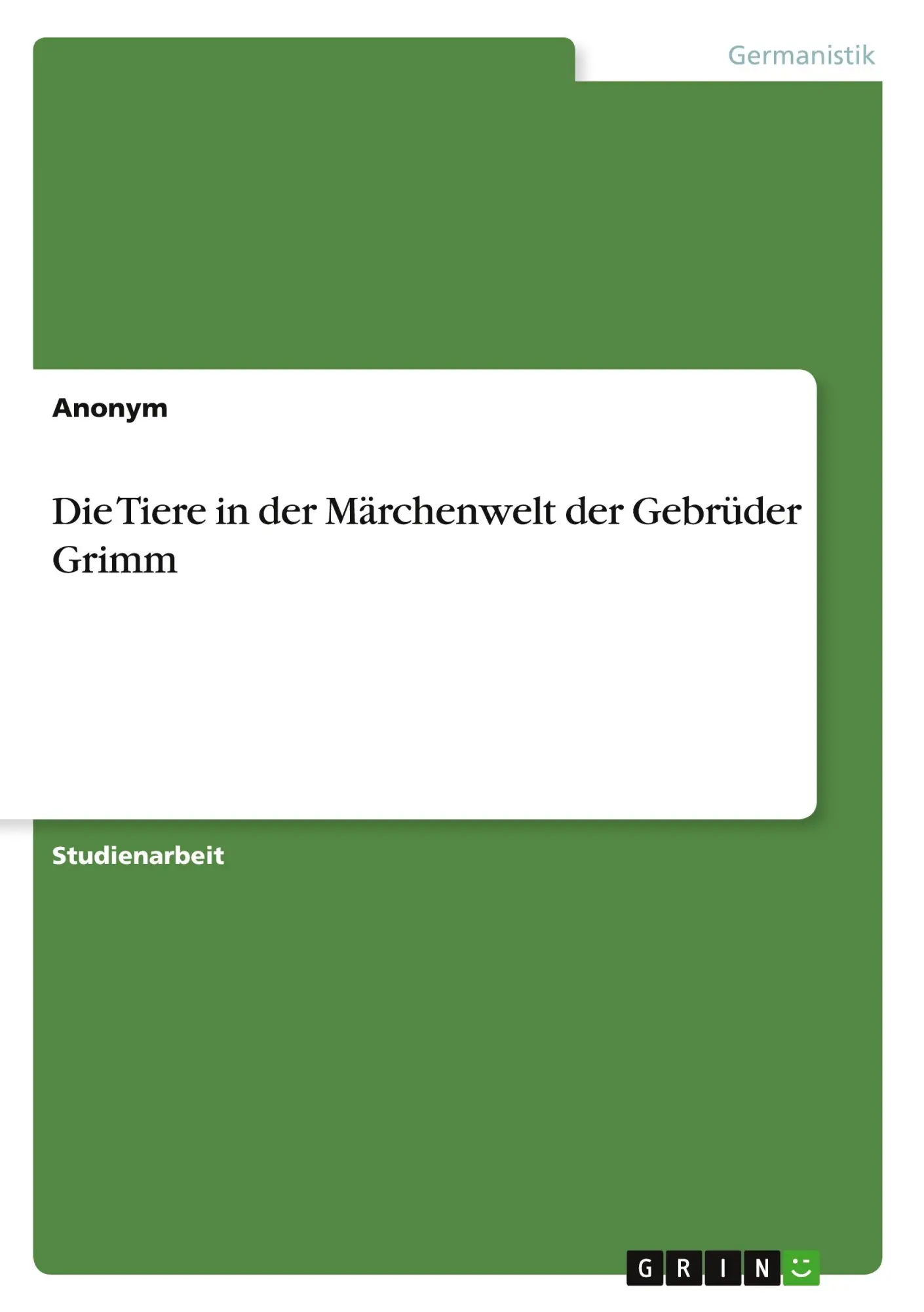 Cover: 9783389050170 | Die Tiere in der Märchenwelt der Gebrüder Grimm | Anonymous | Buch