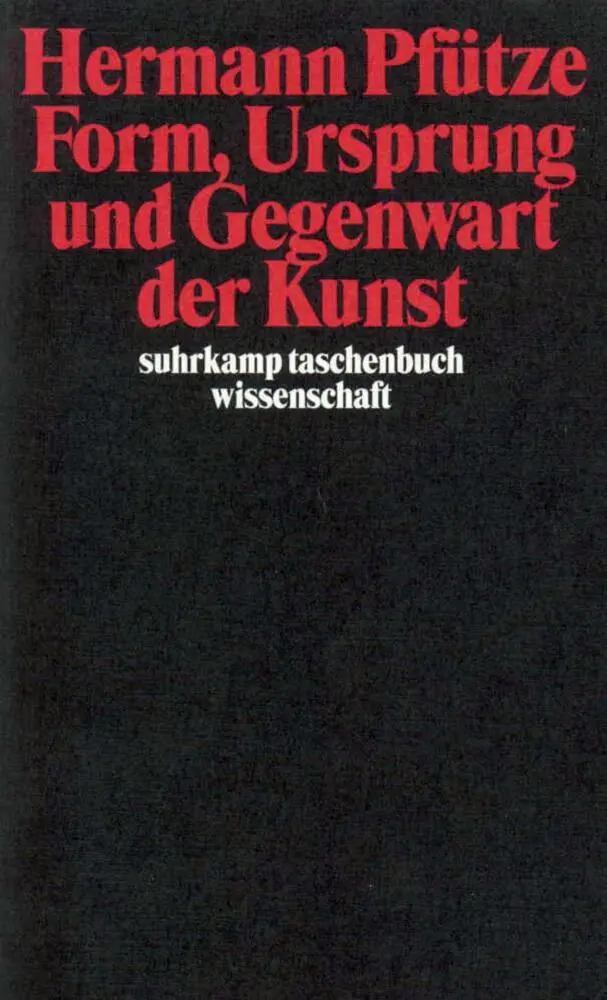 Cover: 9783518290170 | Form, Ursprung und Gegenwart der Kunst | Hermann Pfütze | Taschenbuch