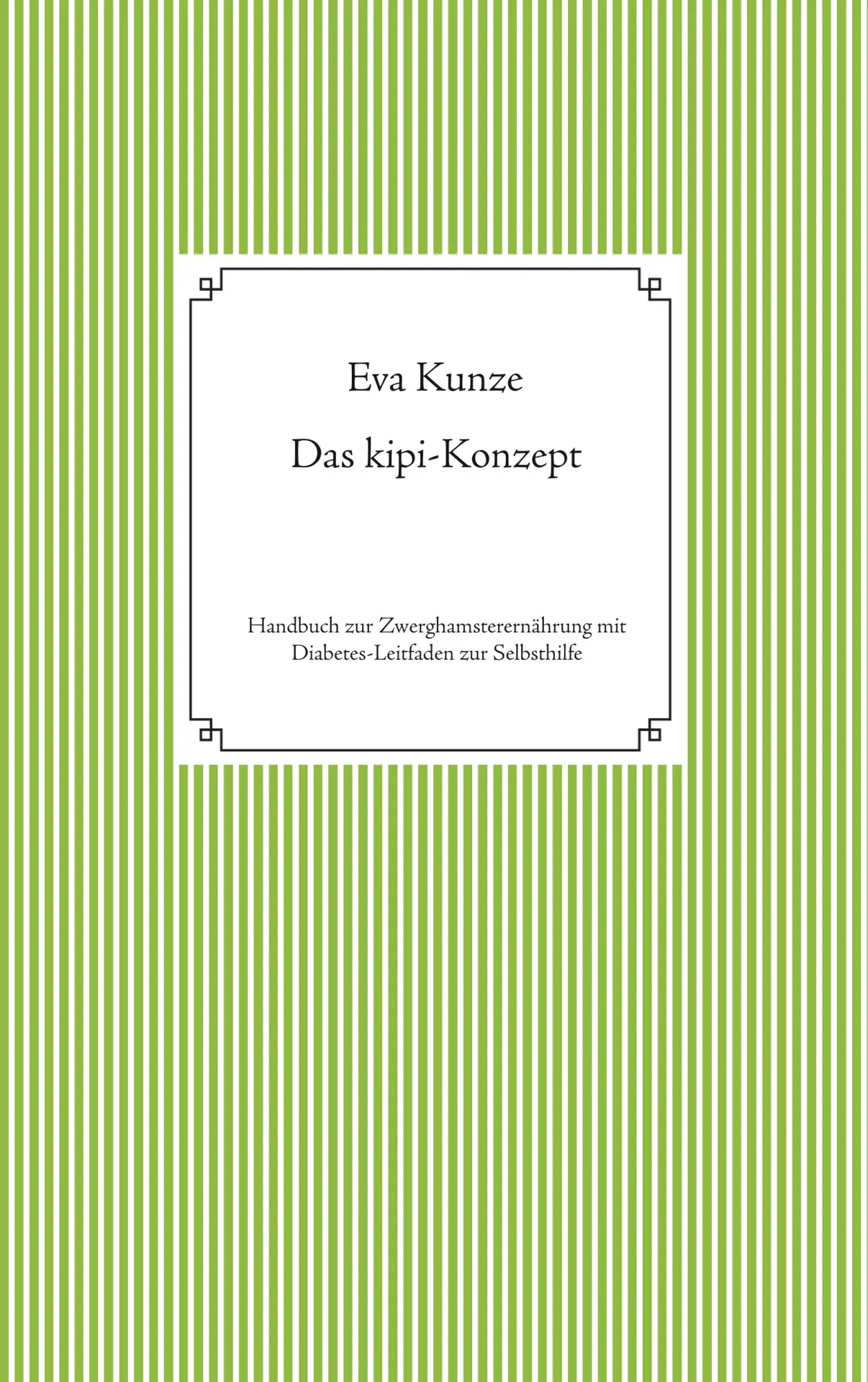 Cover: 9783748110170 | Das kipi-Konzept | Eva Kunze | Taschenbuch | Paperback | 272 S. | 2018