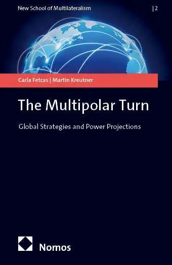 Cover: 9783756030170 | The Multipolar Turn | Global Strategies and Power Projections | Buch