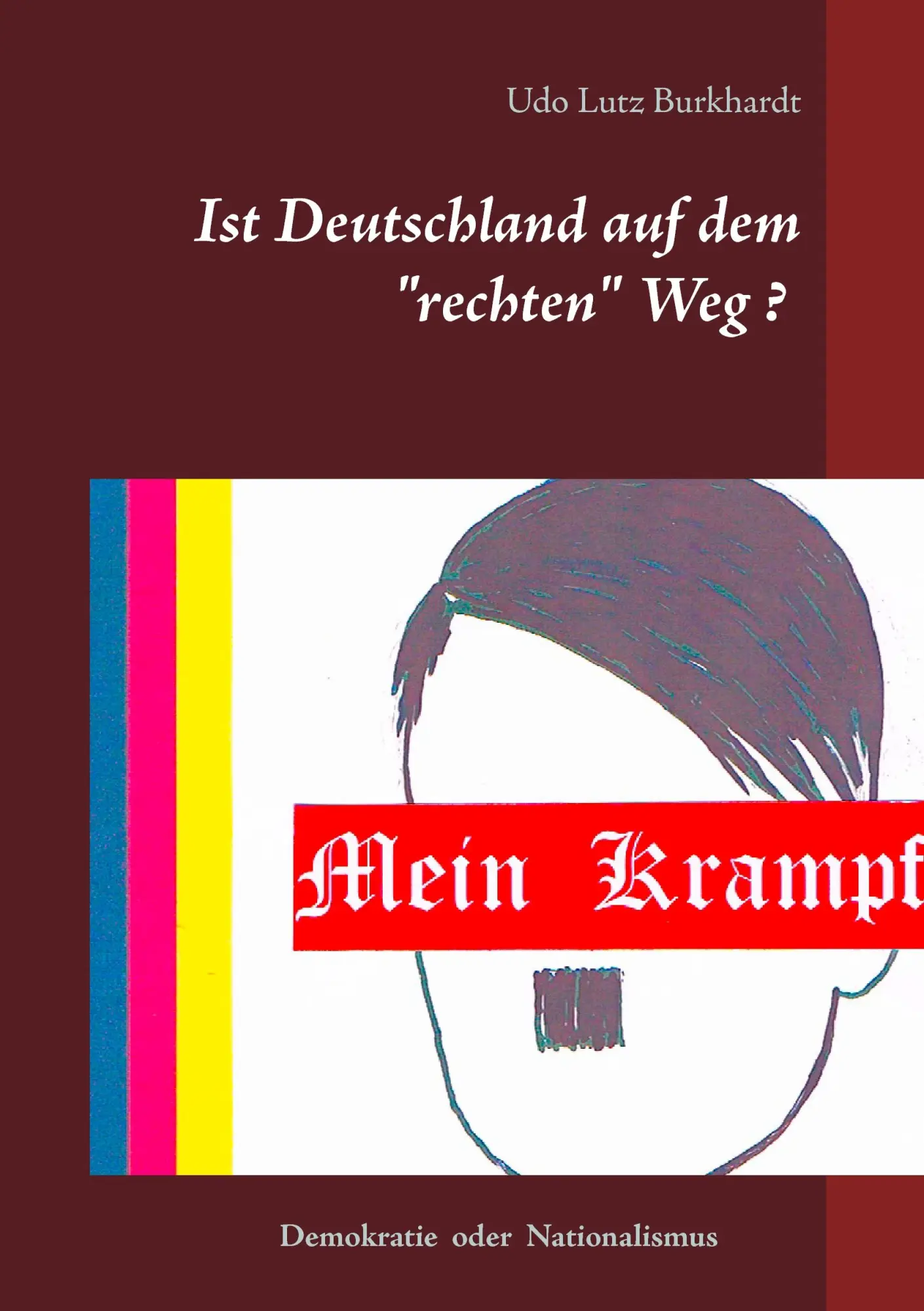 Cover: 9783833490170 | Mein Krampf | Ist Deutschland auf dem rechten Weg? | Burkhardt | Buch