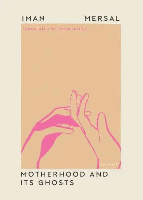 Cover: 9798893380170 | Motherhood and Its Ghosts | Iman Mersal | Taschenbuch | Englisch