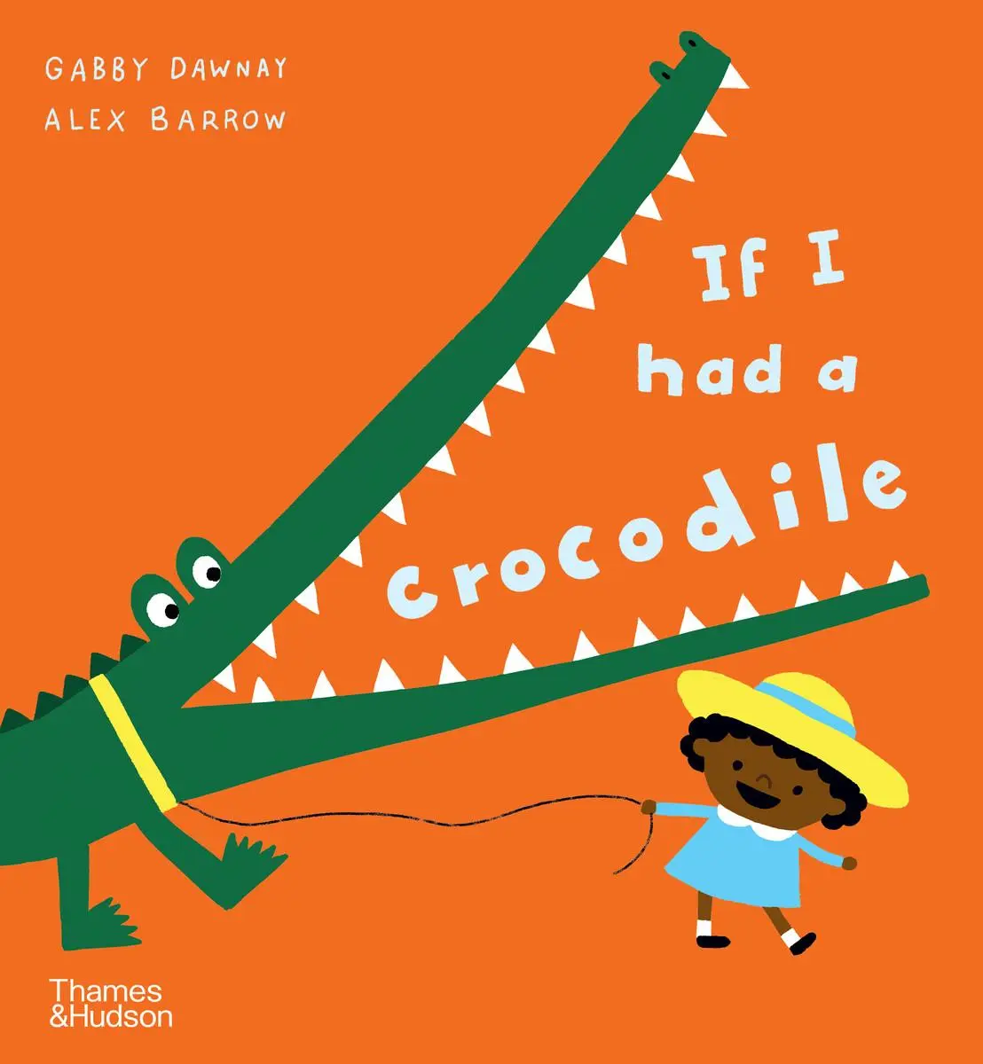 Cover: 9780500660270 | If I had a crocodile | Gabby Dawnay | Taschenbuch | If I had a | 32 S.