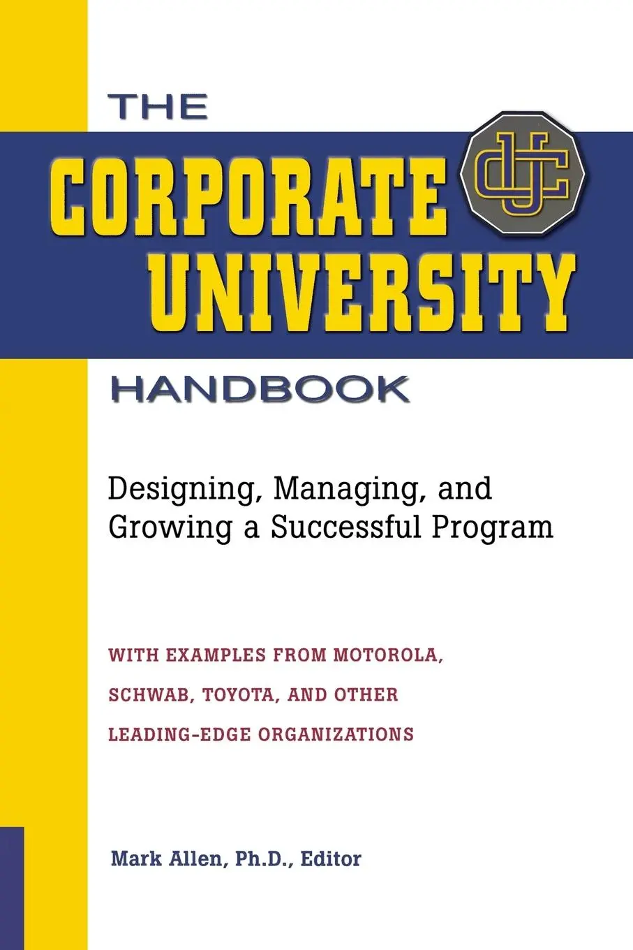 Cover: 9780814420270 | The Corporate University Handbook | Mark D. Allen | Taschenbuch | 2011