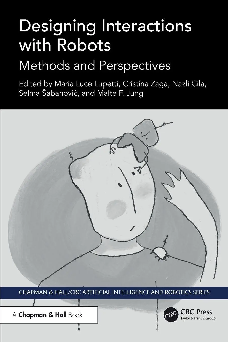 Cover: 9781032430270 | Designing Interactions with Robots | Methods and Perspectives | Buch