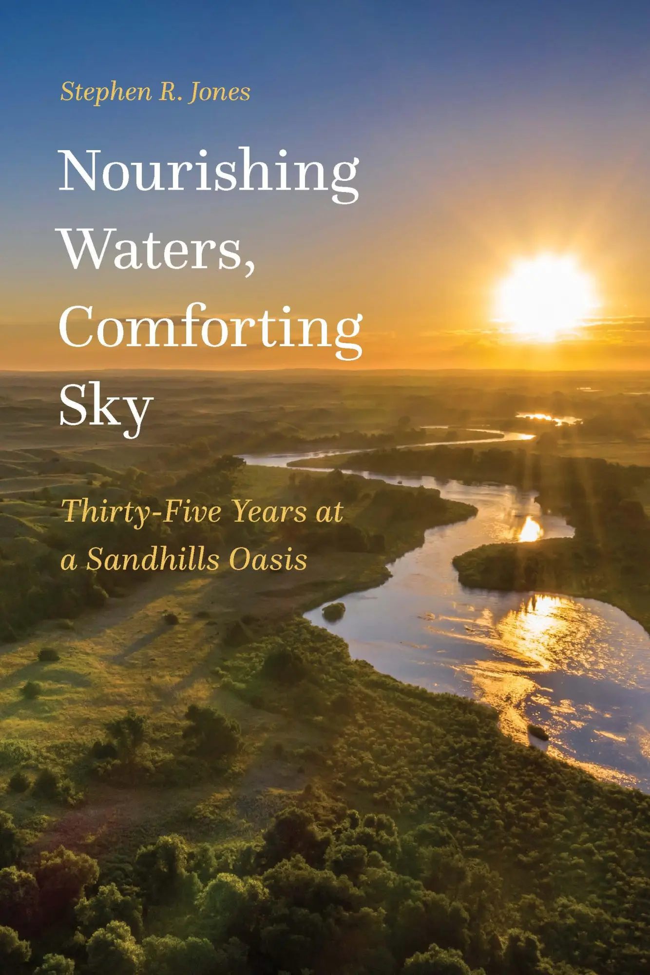 Cover: 9781496230270 | Nourishing Waters, Comforting Sky | Stephen R Jones | Taschenbuch