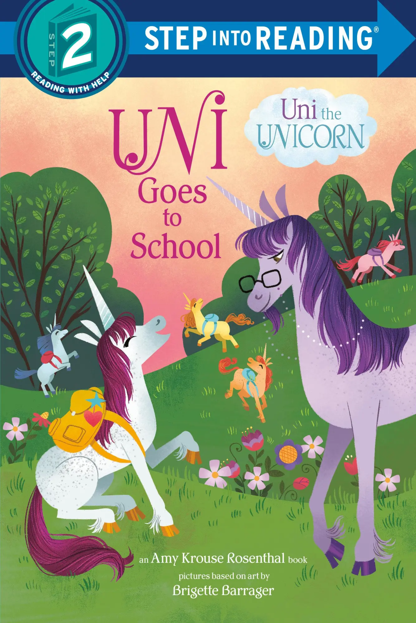 Cover: 9781984850270 | Uni Goes to School (Uni the Unicorn) | Amy Krouse Rosenthal | Buch