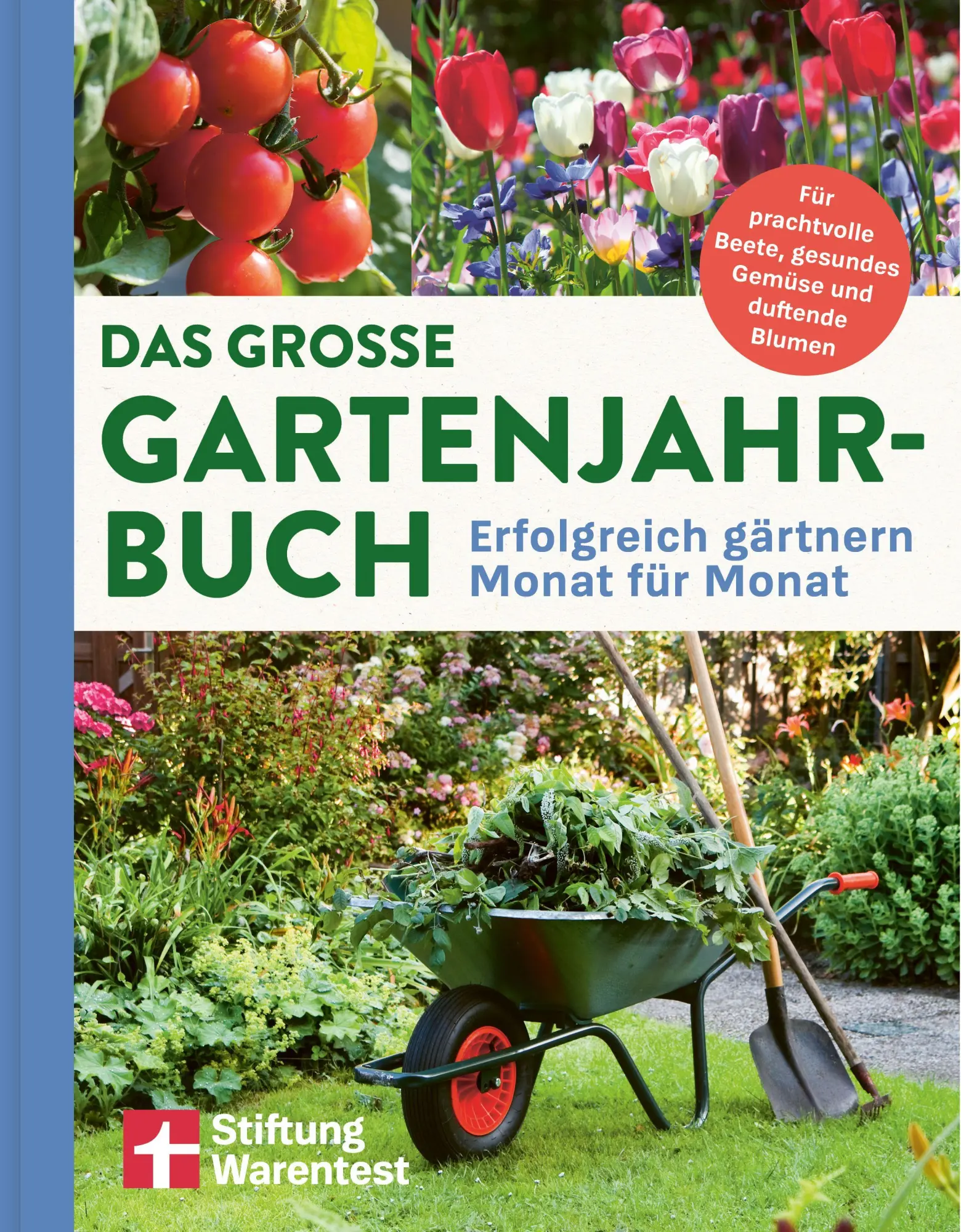 Cover: 9783747110270 | Das große Gartenjahr-Buch | Stiftung Warentest | Taschenbuch | 224 S.