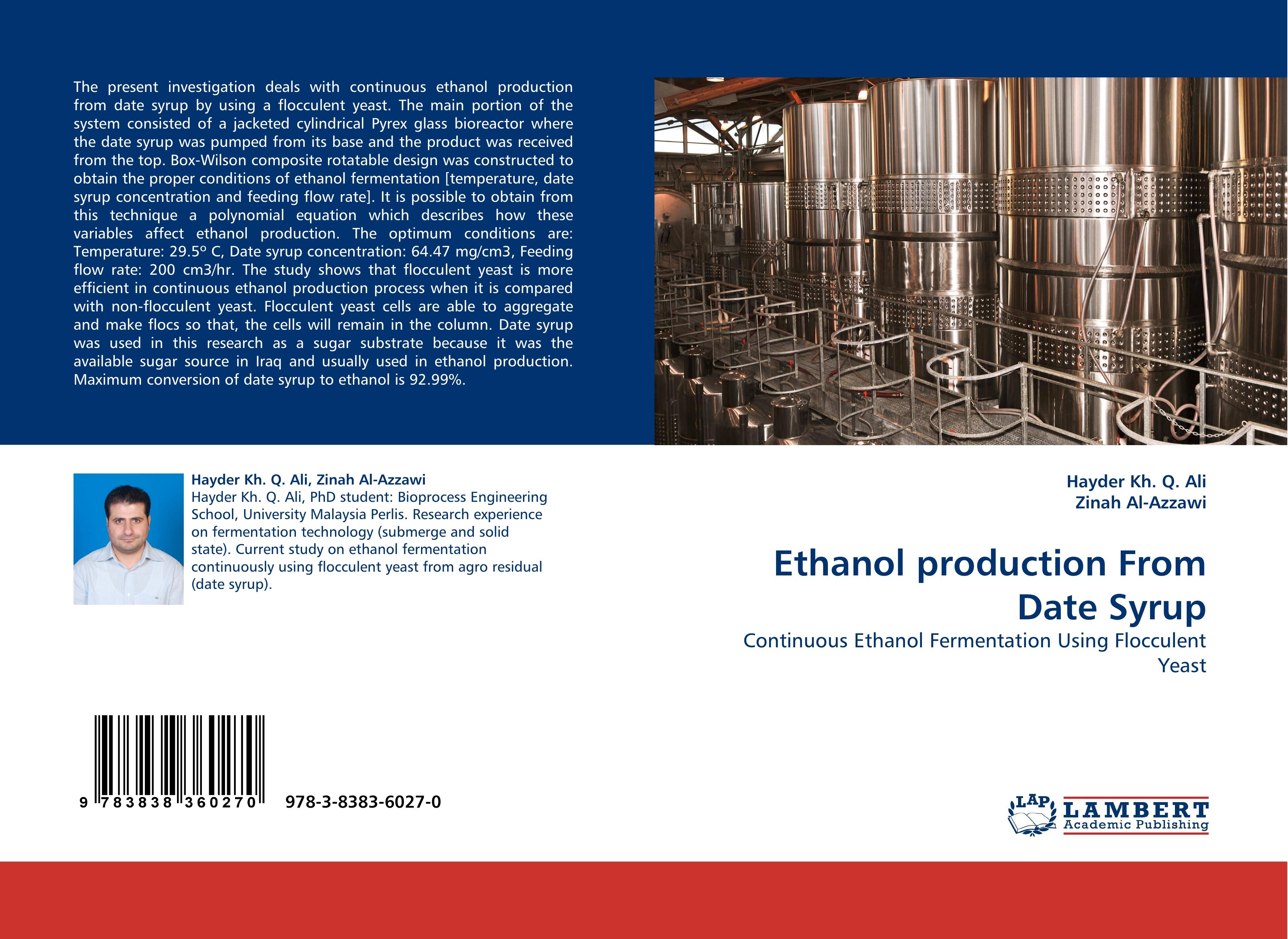 Ethanol production From Date Syrup | Continuous Ethanol Fermentation Using Flocculent Yeast | Hayder Kh. Q. Ali (u. a.) | Taschenbuch | Paperback | 88 S. | Englisch | 2010 | EAN 9783838360270 - Ali, Hayder Kh. Q.