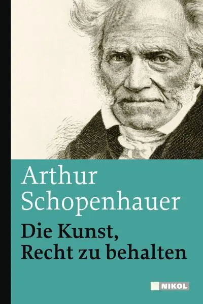 Cover: 9783868200270 | Die Kunst, Recht zu behalten | Arthur Schopenhauer | Buch | 108 S.