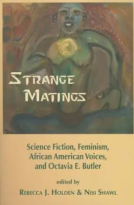 Cover: 9781619760370 | Strange Matings: Science Fiction, Feminism, African American...