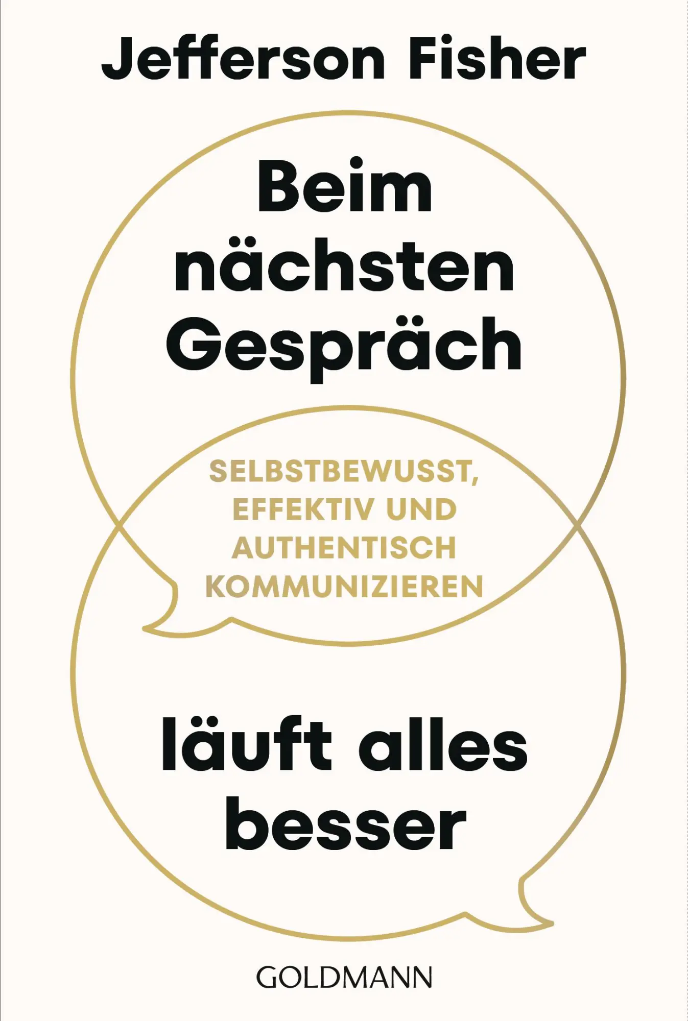 Cover: 9783442180370 | Beim nächsten Gespräch läuft alles besser | Jefferson Fisher | Buch