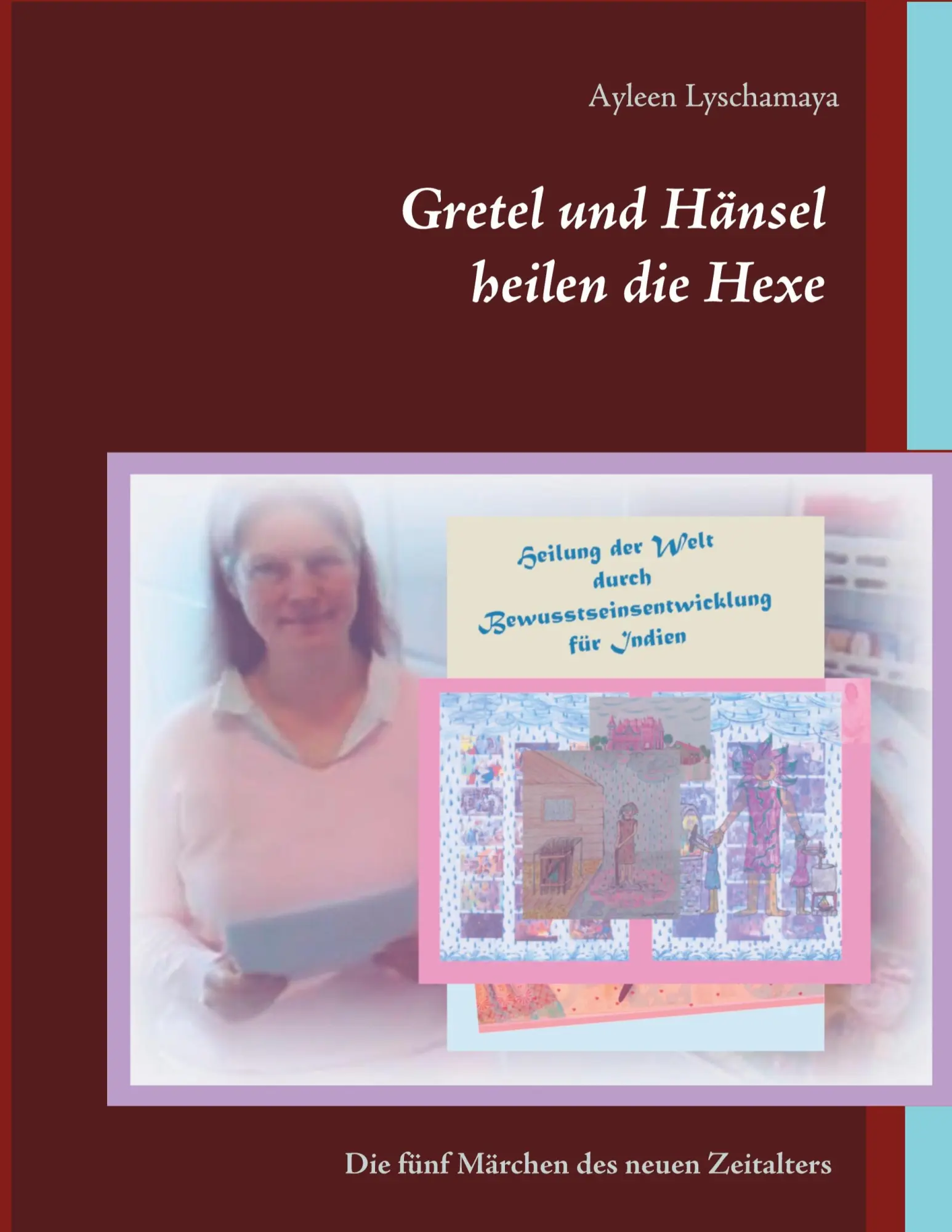 Cover: 9783753420370 | Gretel und Hänsel heilen die Hexe - 7 | Ayleen Lyschamaya | Buch