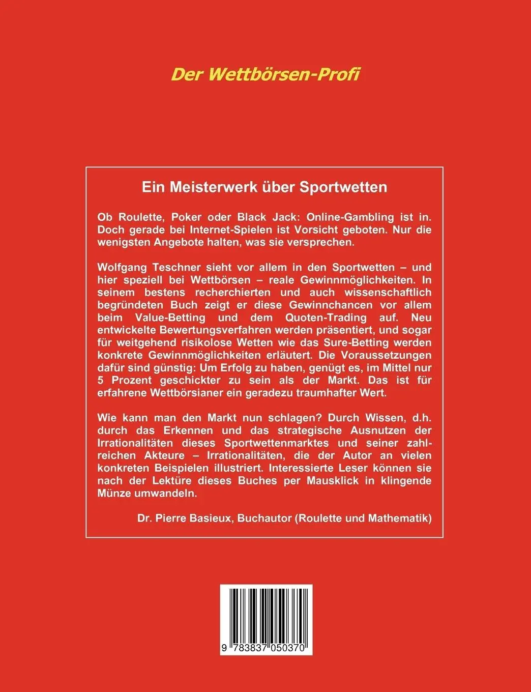 Rückseite: 9783837050370 | Der Wettbörsen-Profi | Wolfgang Teschner | Taschenbuch | Paperback