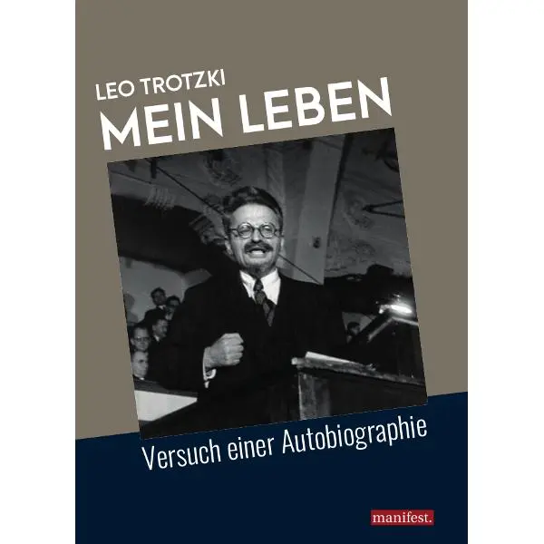 Cover: 9783961560370 | Mein Leben | Versuch einer Autobiographie | Leo Trotzki | Taschenbuch Cover: 9783961560370 | Mein Leben | Versuch einer Autobiographie | Leo Trotzki | Taschenbuch