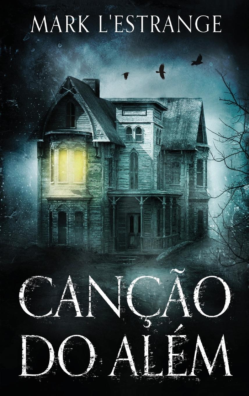 Cover: 9784824150370 | Canção do Além | Mark L'Estrange | Buch | Portugiesisch | 2022