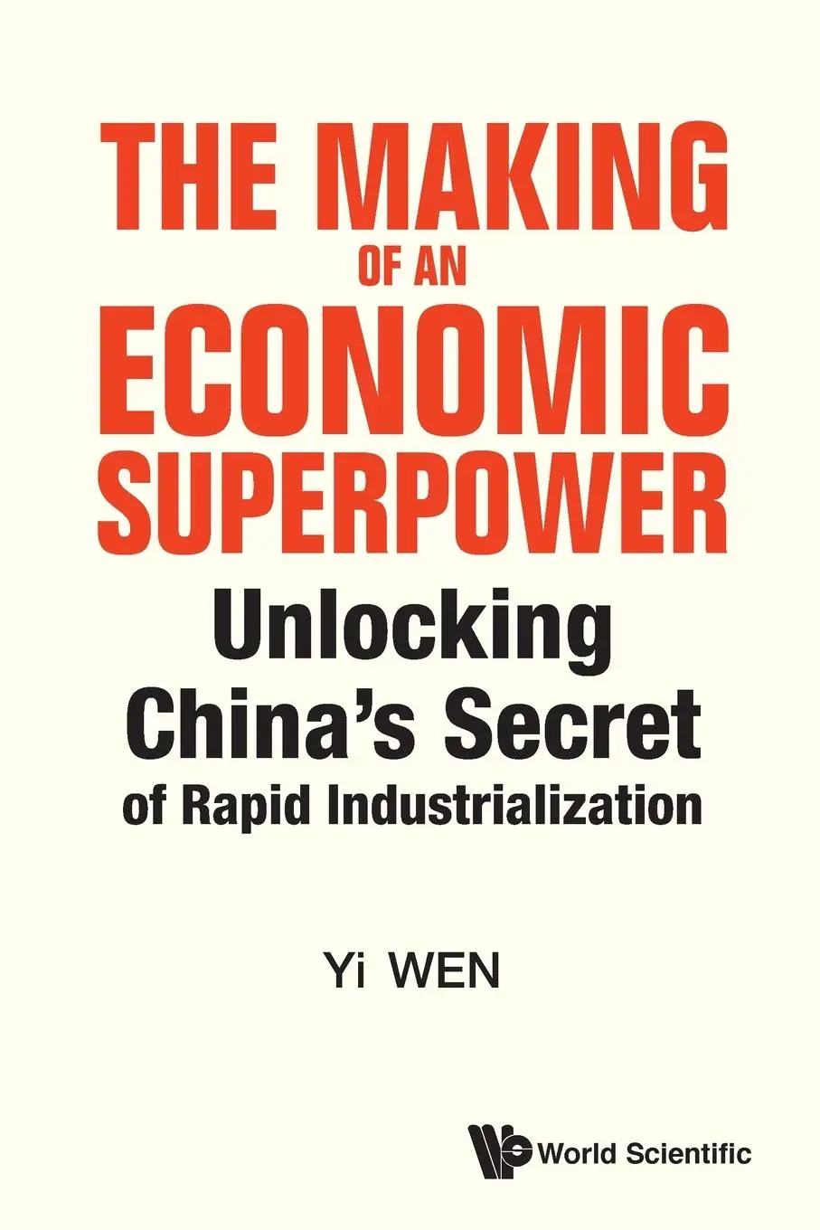 Cover: 9789811230370 | MAKING OF AN ECONOMIC SUPERPOWER, THE | Yi Wen | Taschenbuch | 2016