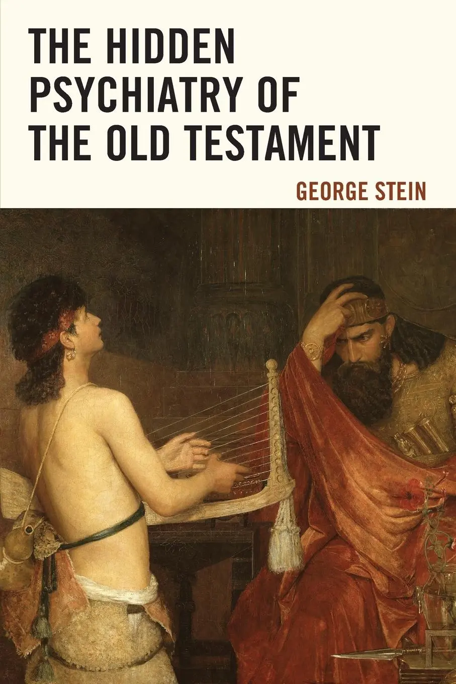 Cover: 9780761870470 | The Hidden Psychiatry of the Old Testament | George Stein | Buch