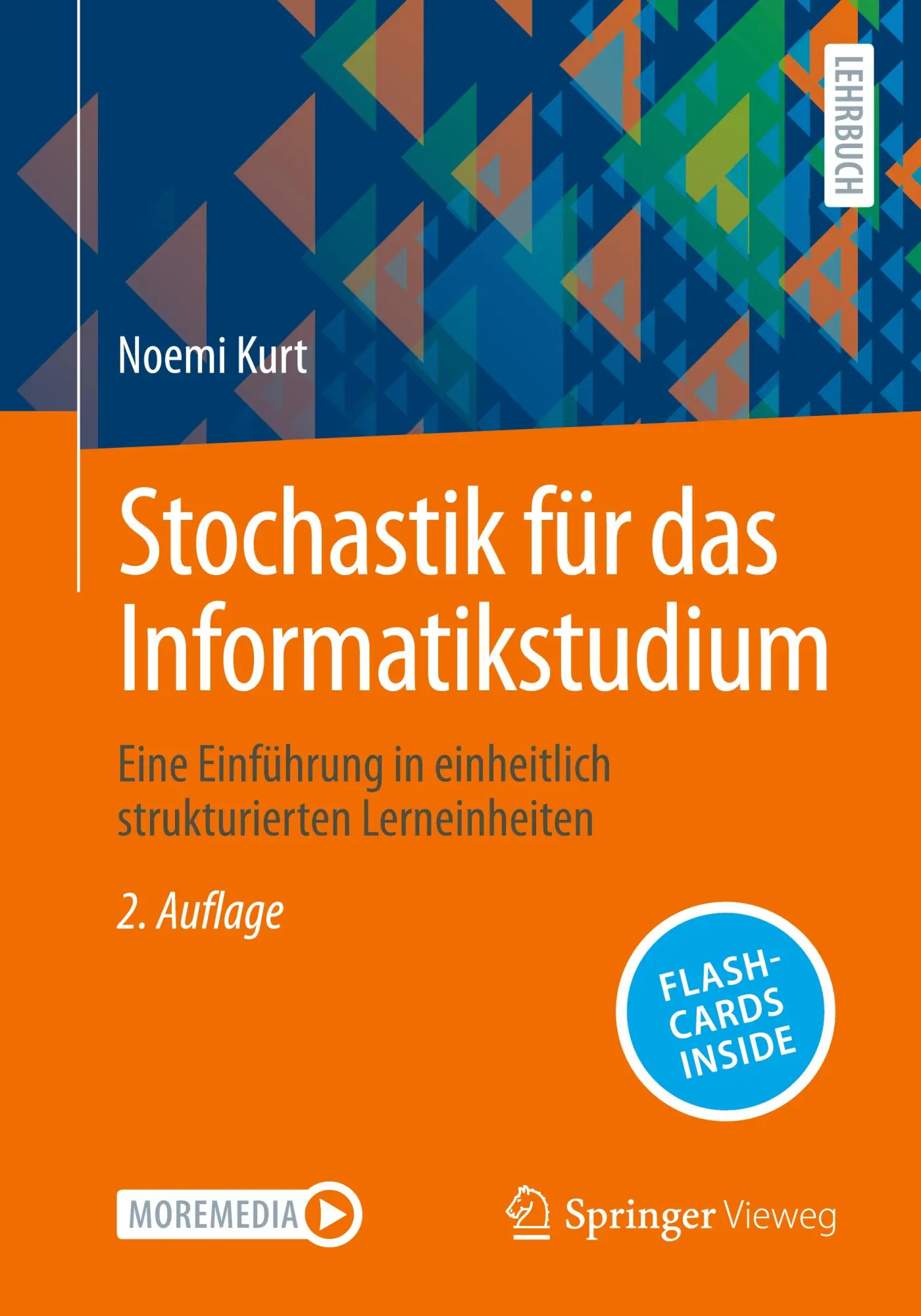 Cover: 9783662710470 | Stochastik für das Informatikstudium | Noemi Kurt | Bundle | Deutsch