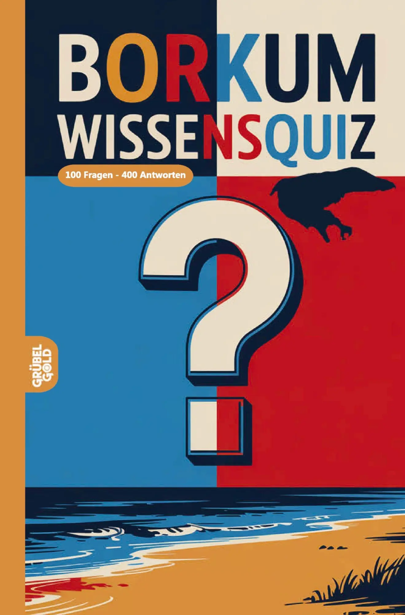 Cover: 9783693190470 | Borkum Wissensquiz | 100 Quizfragen über Borkum Rätsel- und Ratespiel